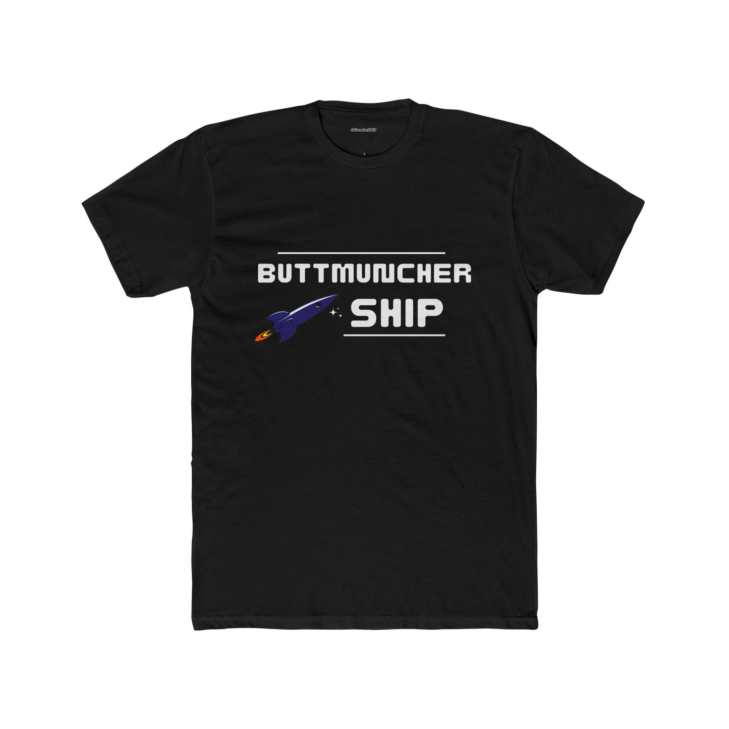 Buttmuncher Ship Unisex Cotton Crew Tee