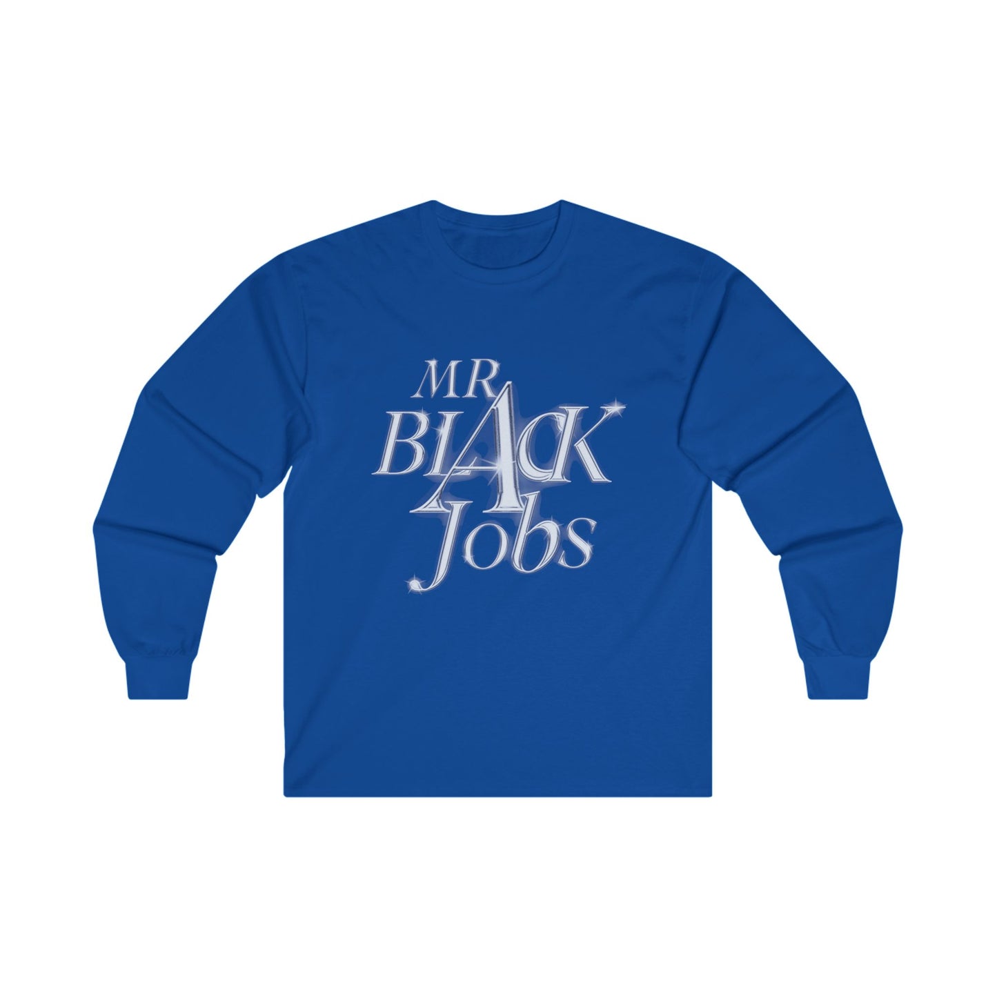 Mr. Black Jobs Unisex Ultra Cotton Long Sleeve Tee
