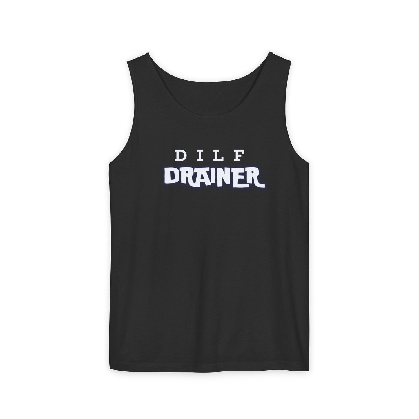 Dilf  Drainer Unisex Garment-Dyed Tank Top