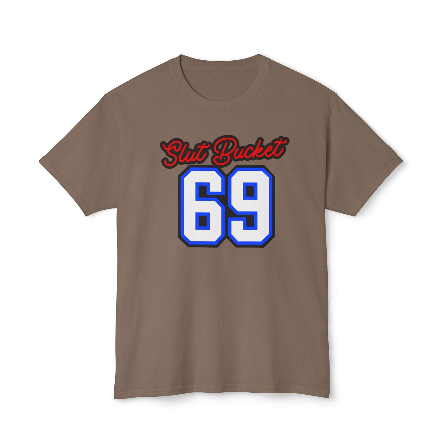 Slut Bucket 1 Unisex HD Cotton™ T-shirt