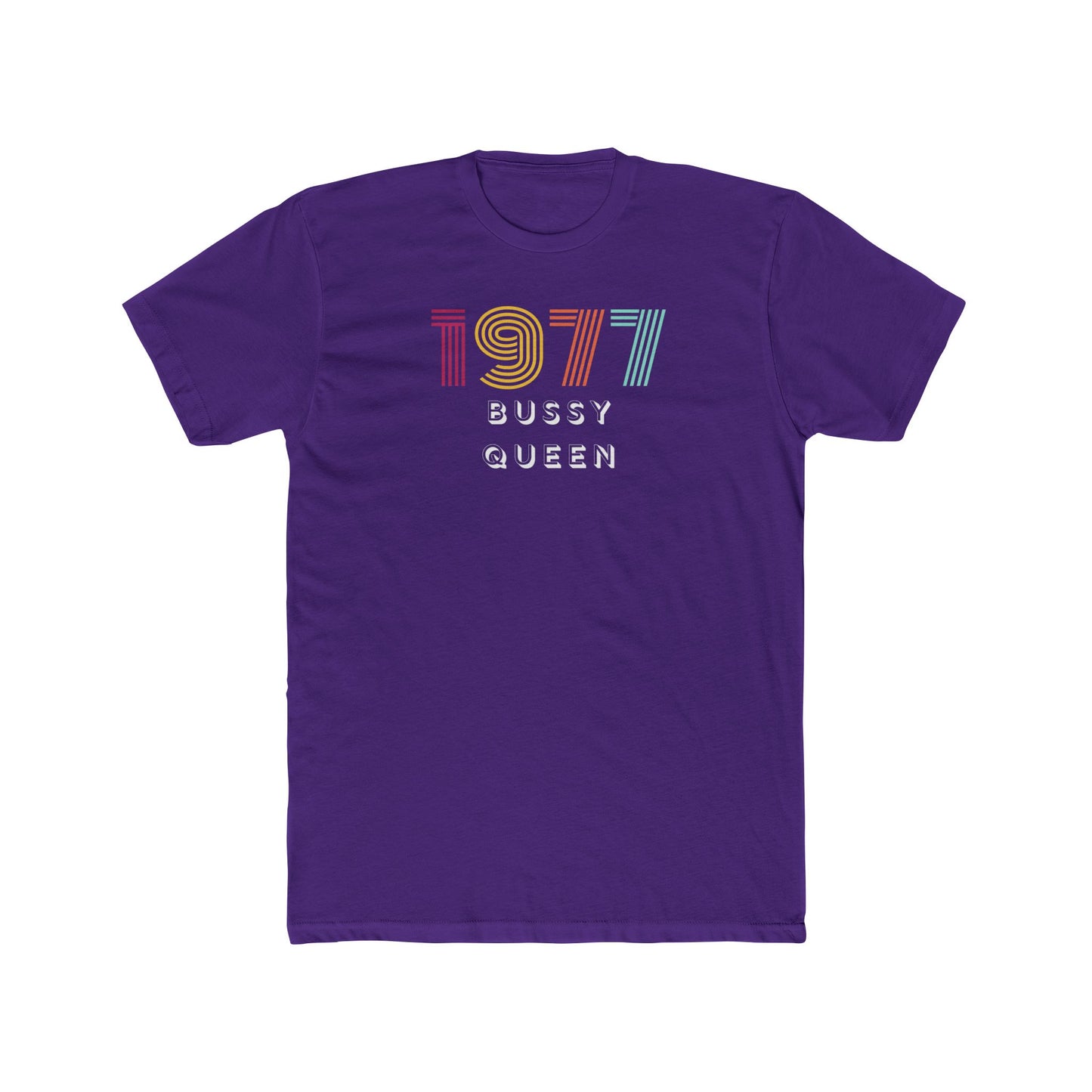 1977 Bussy Queen Unisex Cotton Crew Tee