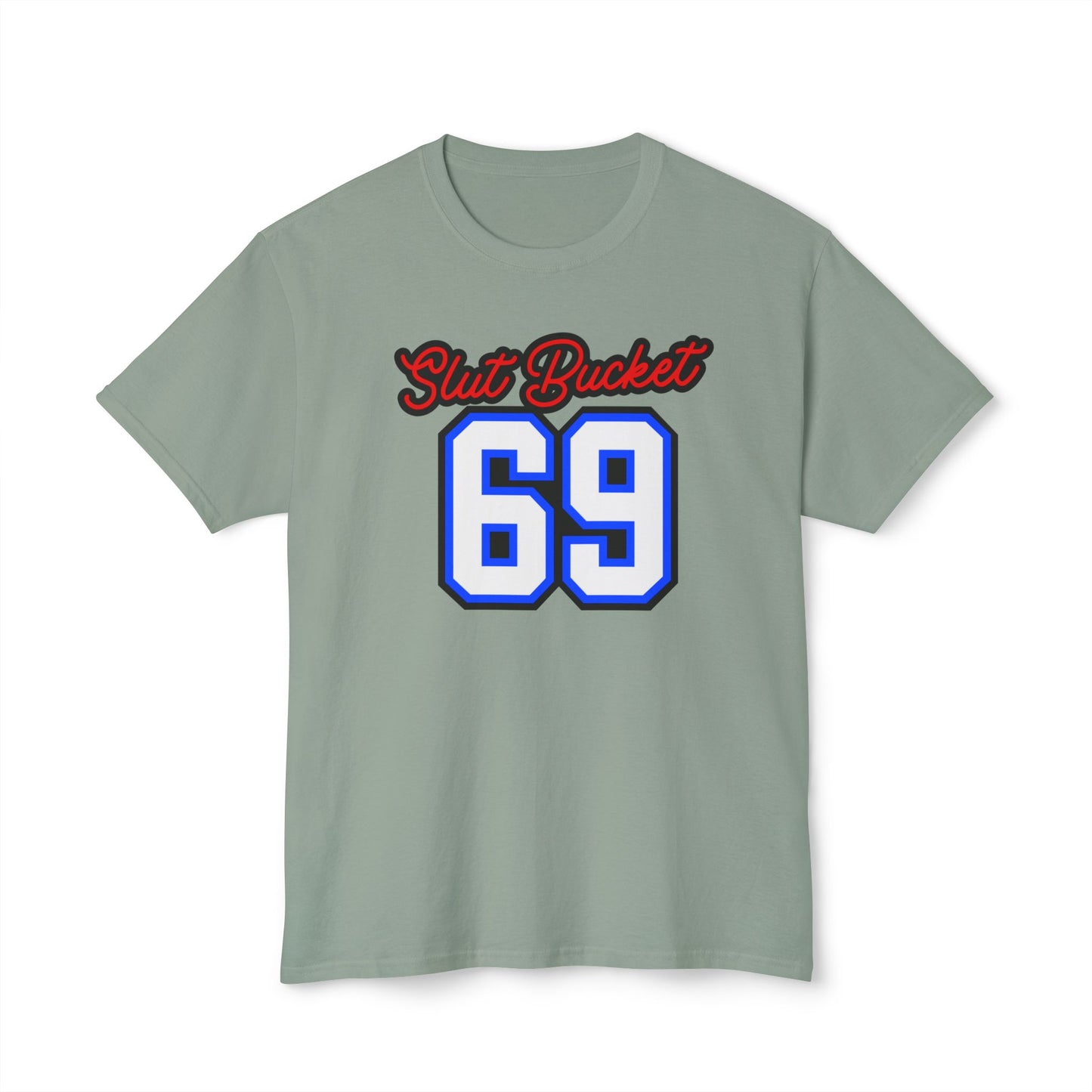 Slut Bucket 1 Unisex HD Cotton™ T-shirt