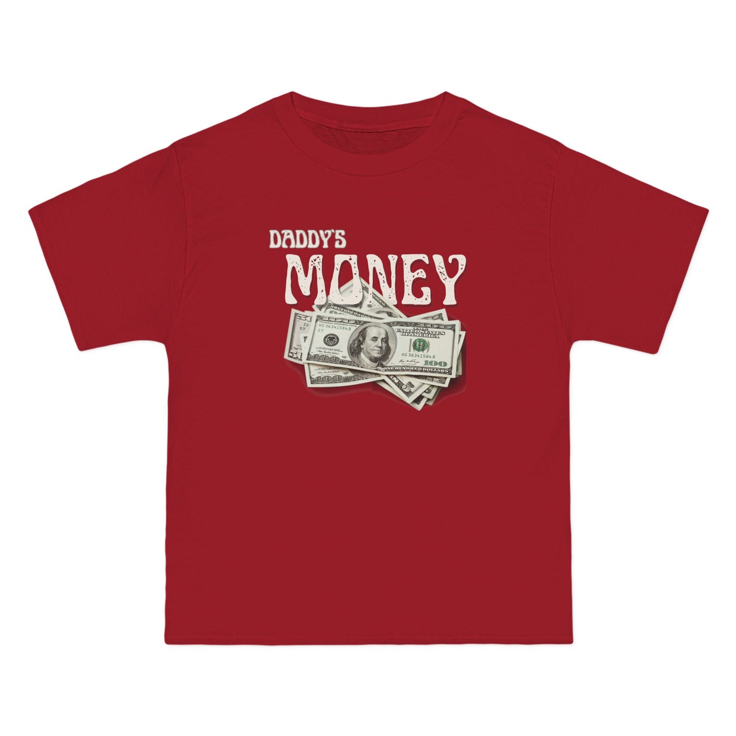 Daddy`s Money Beefy-T®  Short-Sleeve T-Shirt