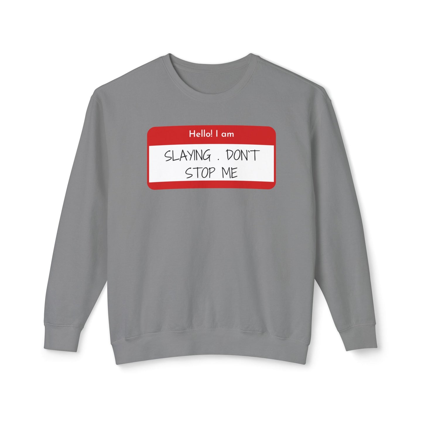 Hello I am ...Unisex Lightweight Crewneck Sweatshirt
