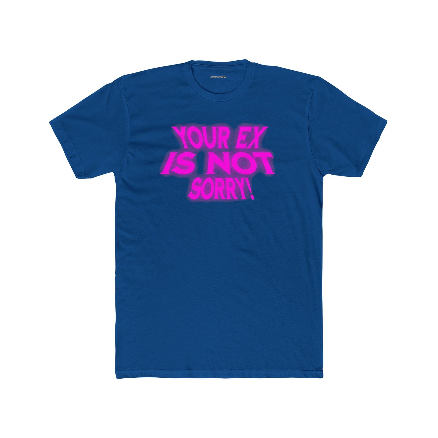 Your  Ex Unisex Cotton Crew Tee