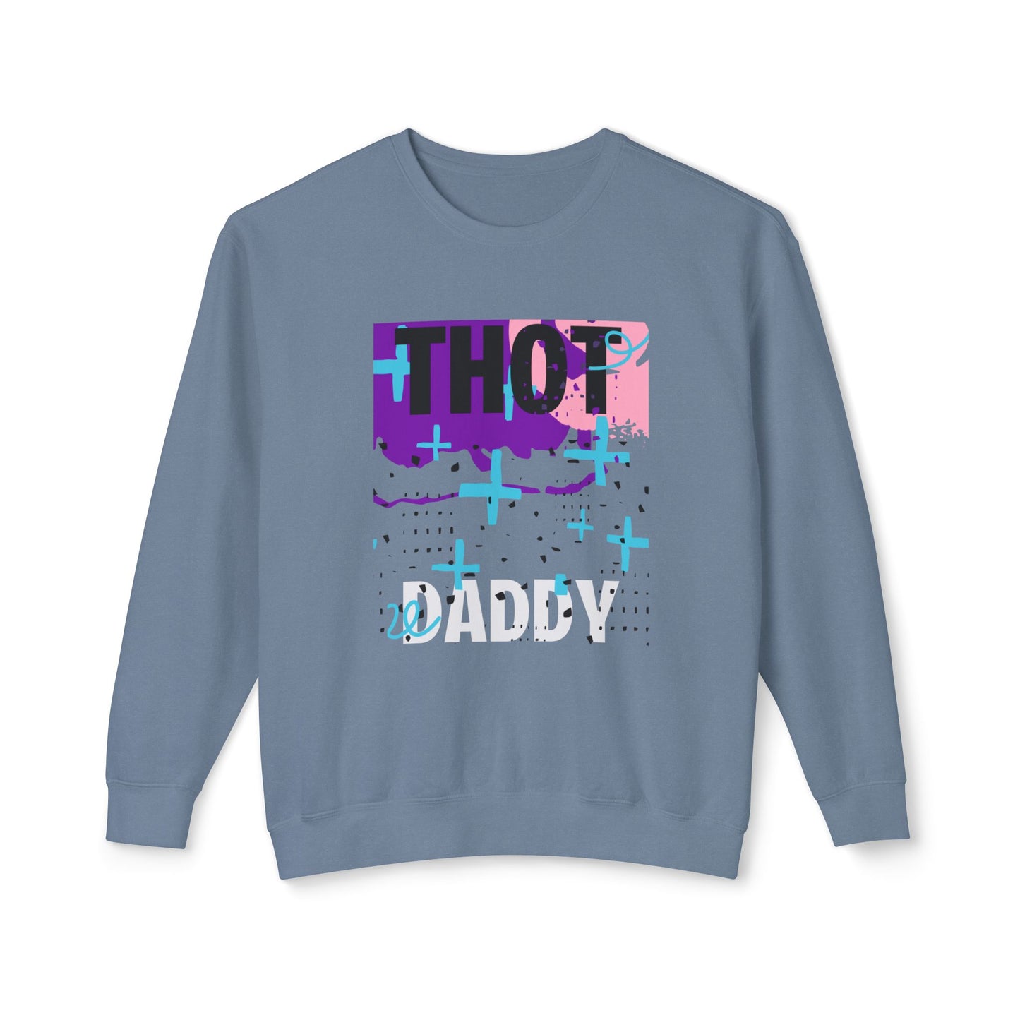Thot Daddy Unisex Lightweight Crewneck Sweatshirt