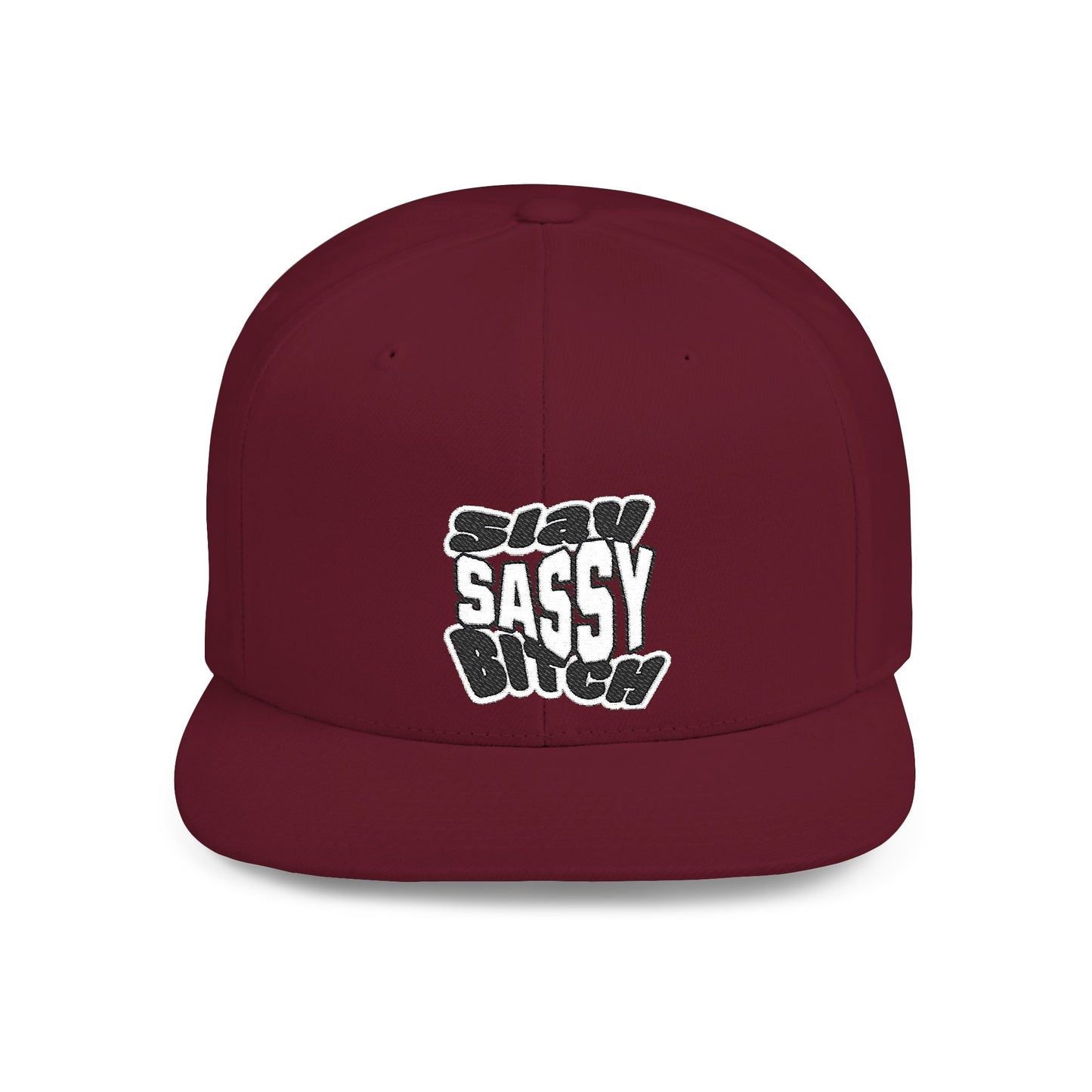 Slay Sassy Bitch Flat Bill Snapback