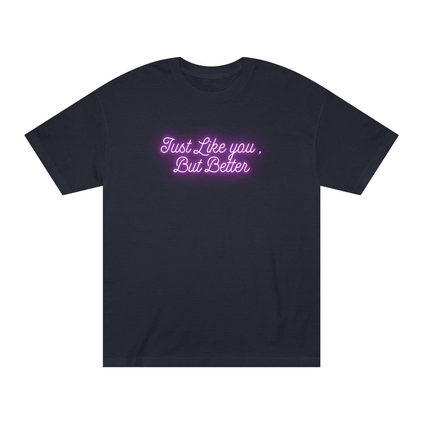 Just Like You Unisex Classic Tee