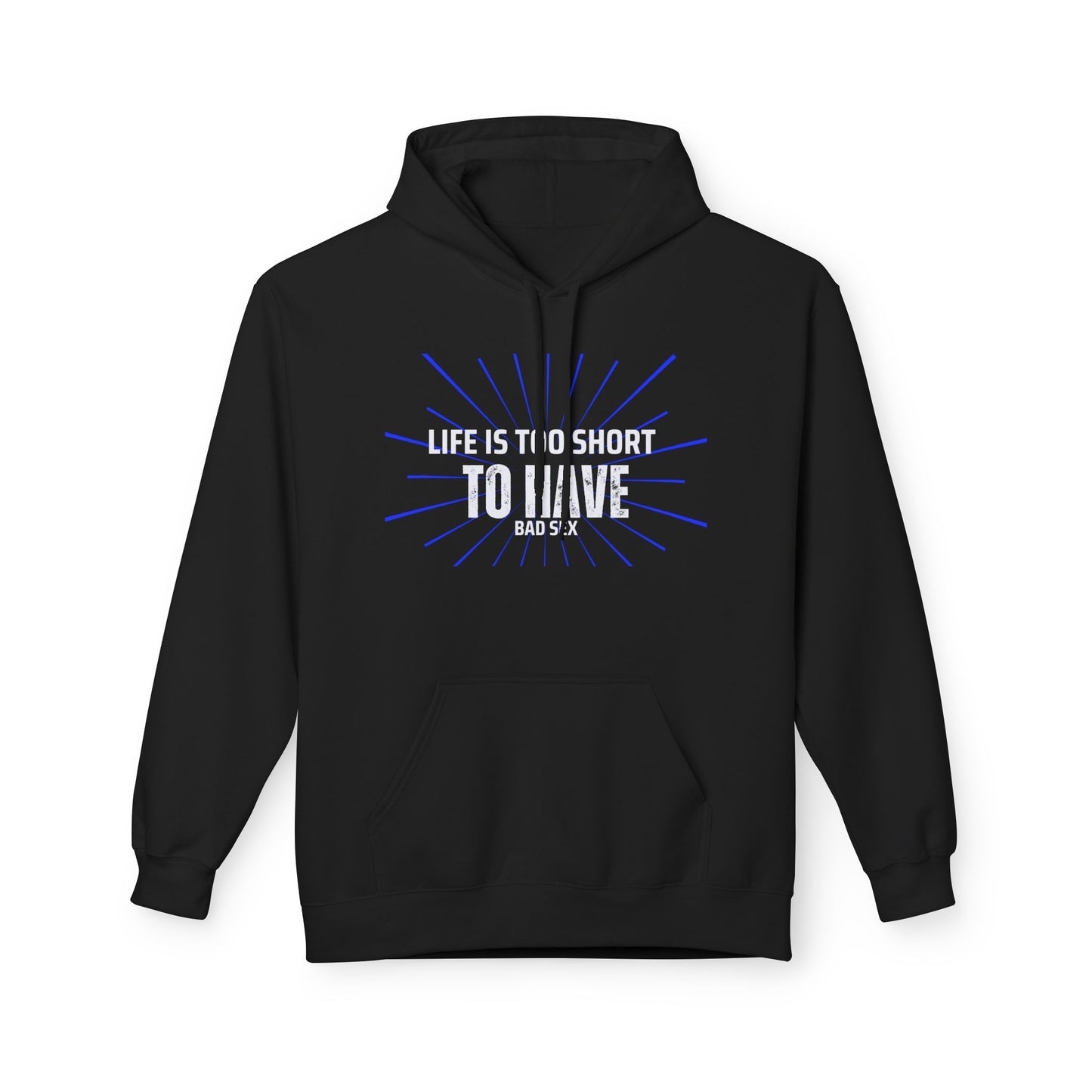 Life too Short Unisex Midweight Softstyle Fleece Hoodie