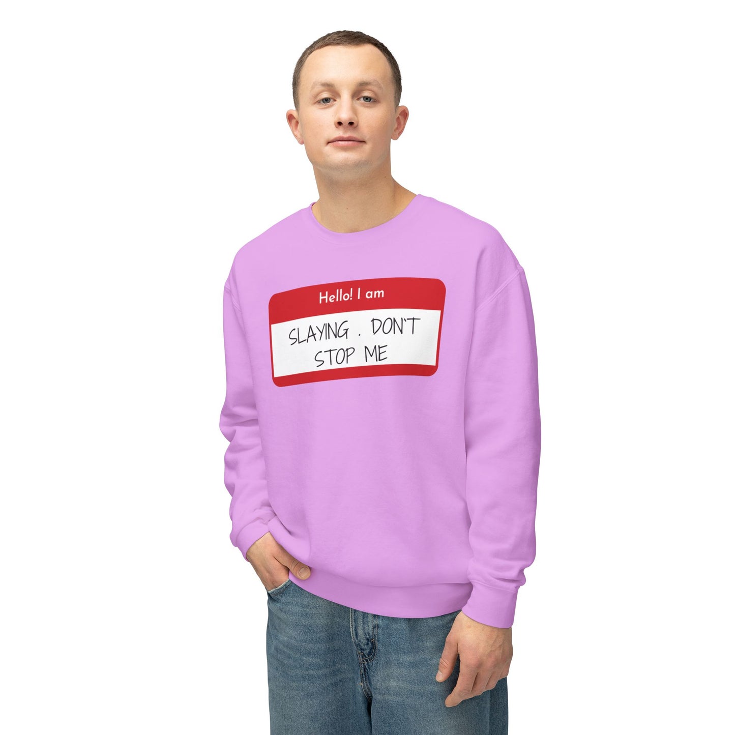 Hello I am ...Unisex Lightweight Crewneck Sweatshirt