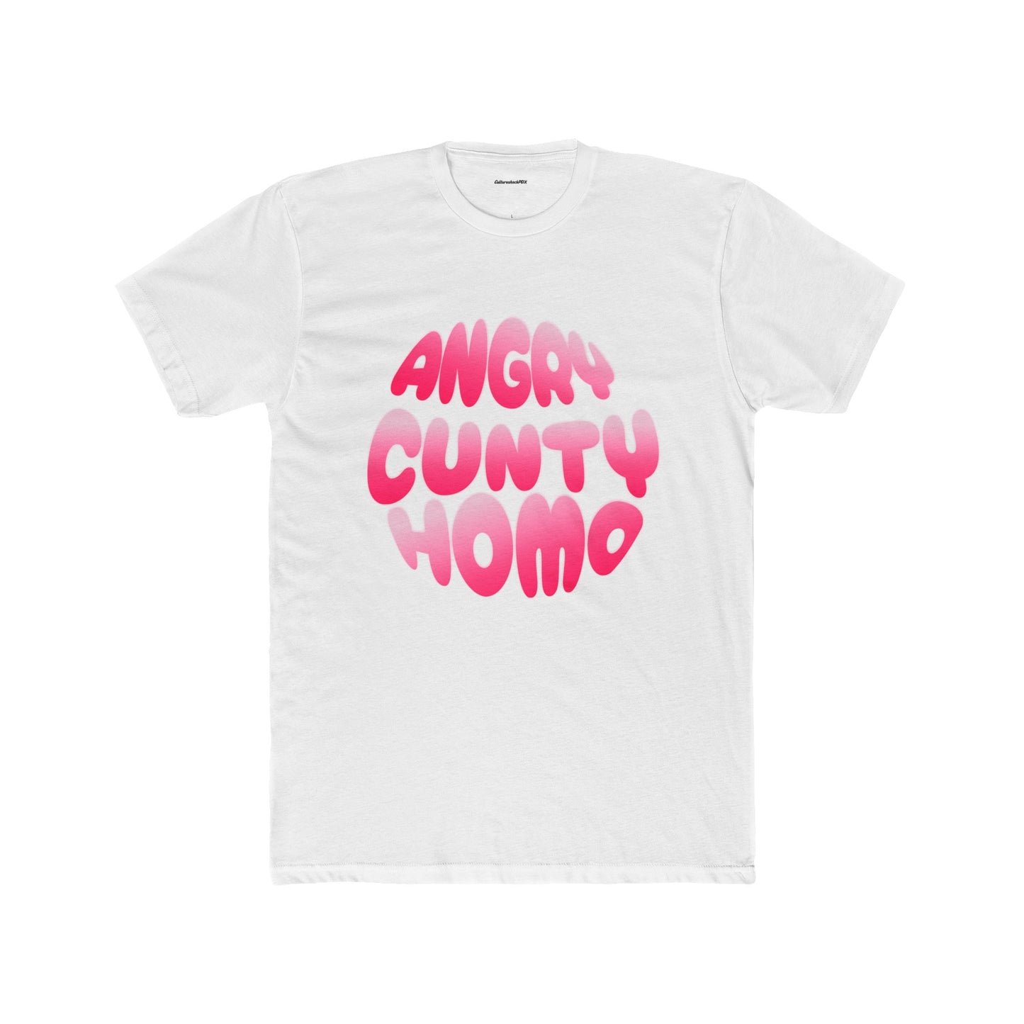 Angry Cunty Homo Unisex Cotton Crew Tee
