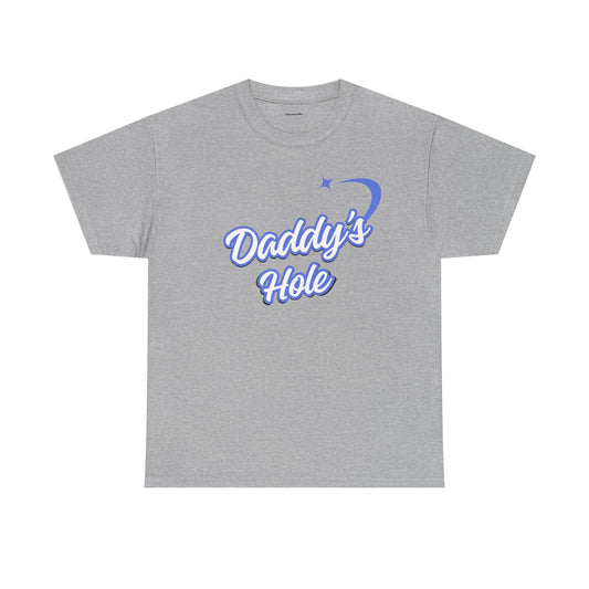 Daddy`s Hole Unisex Heavy Cotton Tee