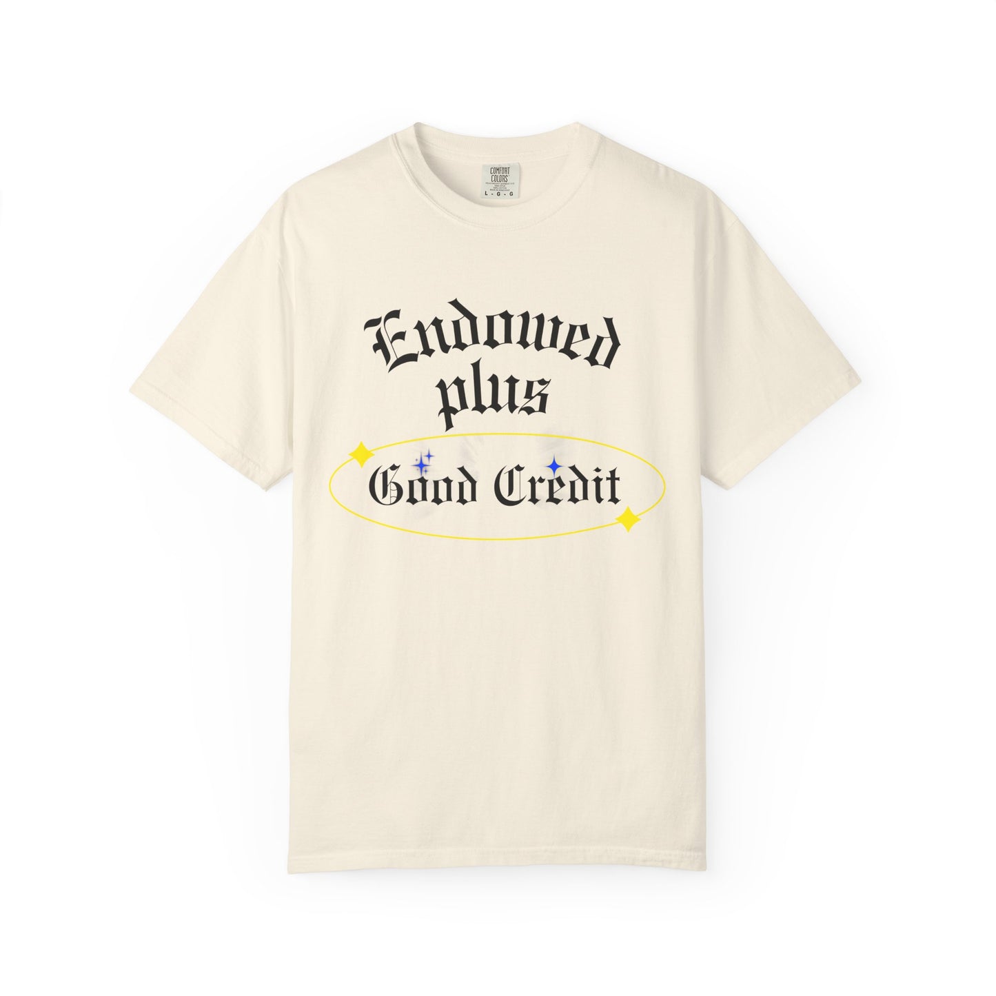 Endowed plus Good Credit Unisex Garment-Dyed T-shirt