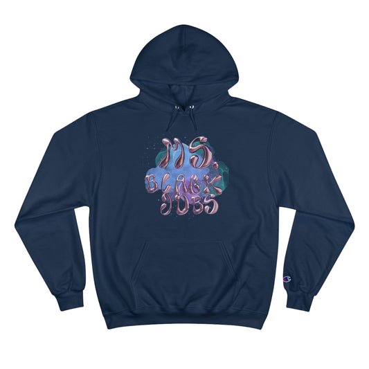 Ms. Black Jobs Champion Hoodie