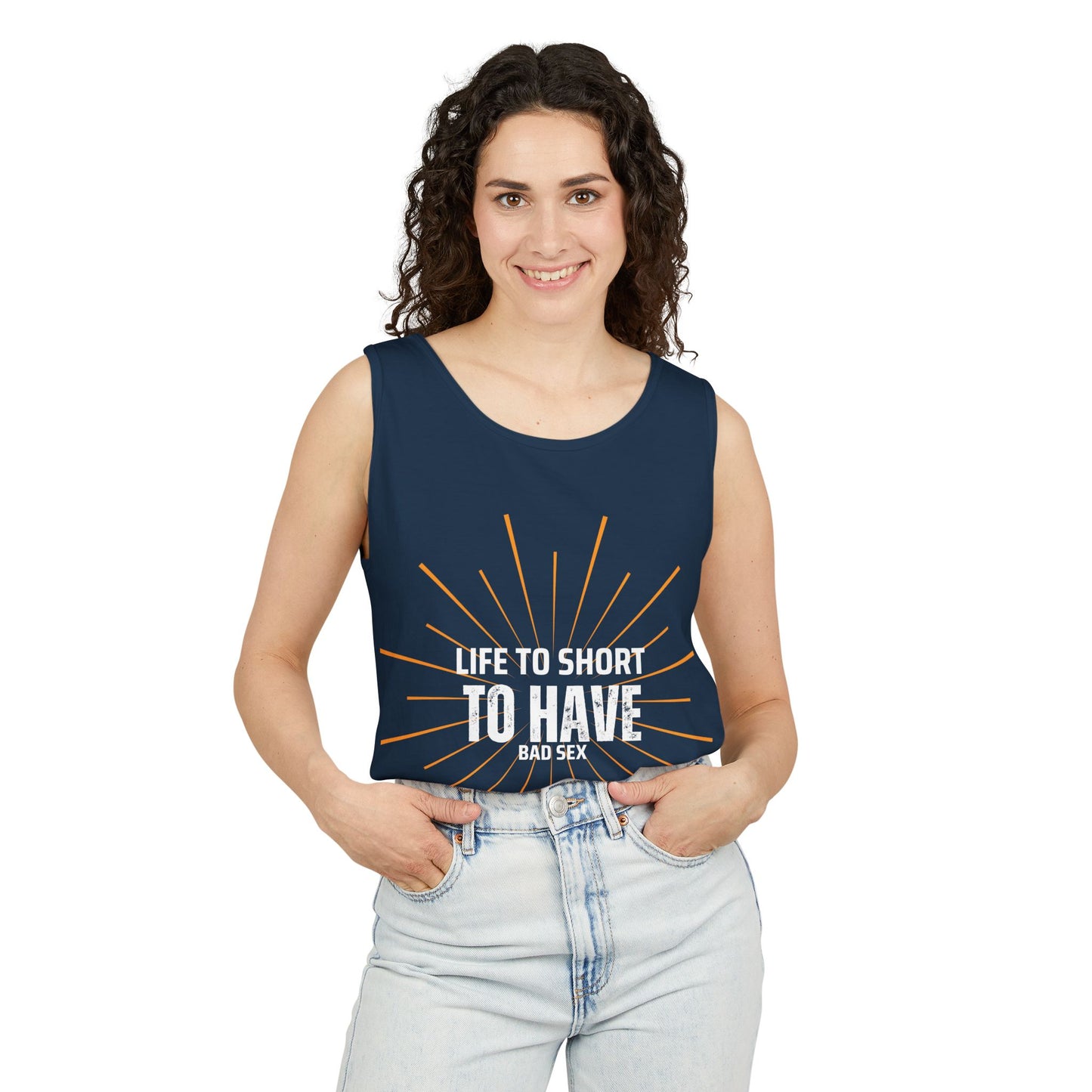 Life is too Short Unisex Garment-Dyed Tank Top