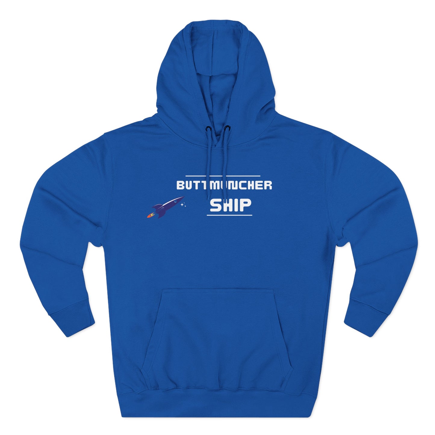 Butt-Mucher Ship Three-Panel Fleece Hoodie