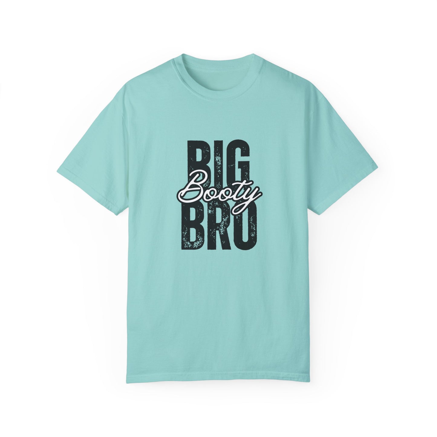 Big Booty Bro Unisex Garment-Dyed T-shirt