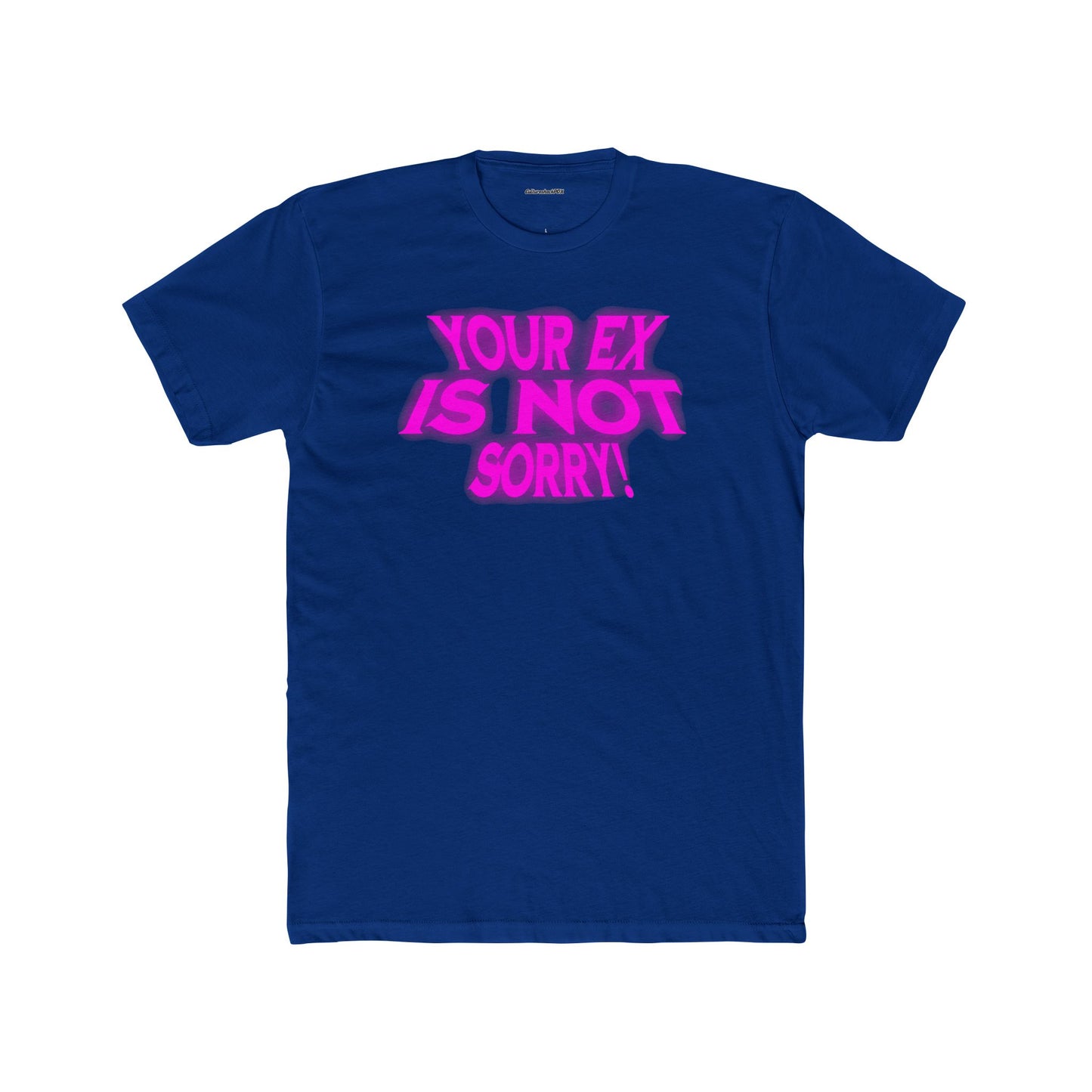 Your  Ex Unisex Cotton Crew Tee