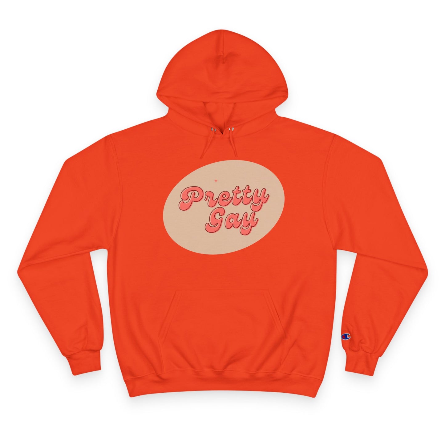 Pretty Gay Champion Hoodie
