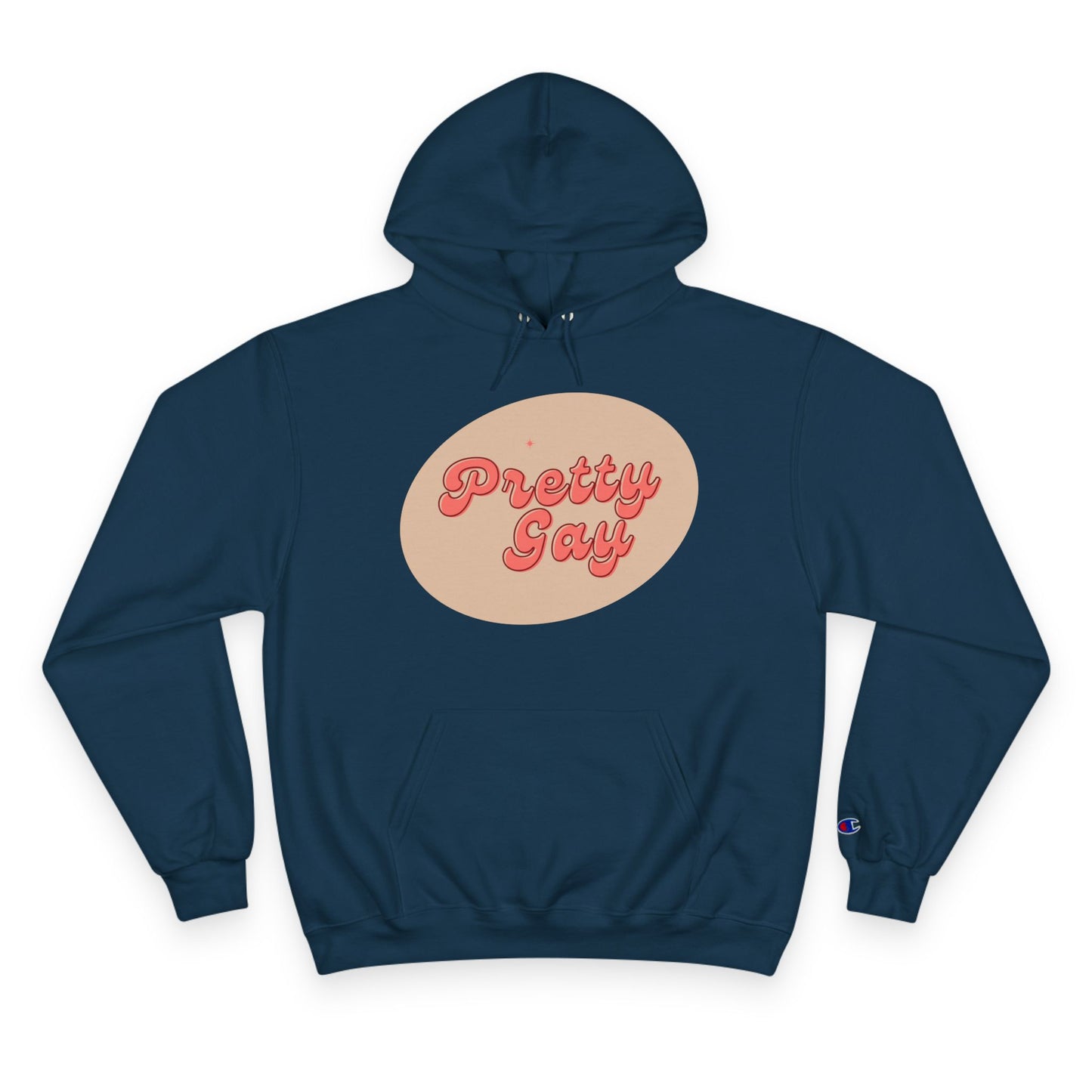 Pretty Gay Champion Hoodie