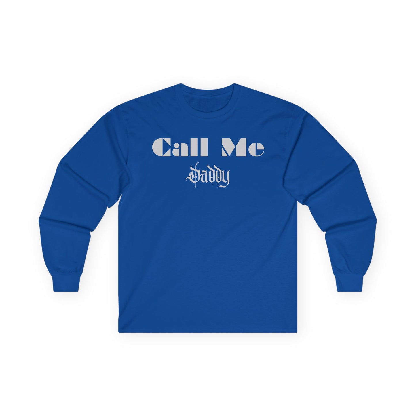 Call Me  Daddy Unisex Ultra Cotton Long Sleeve Tee