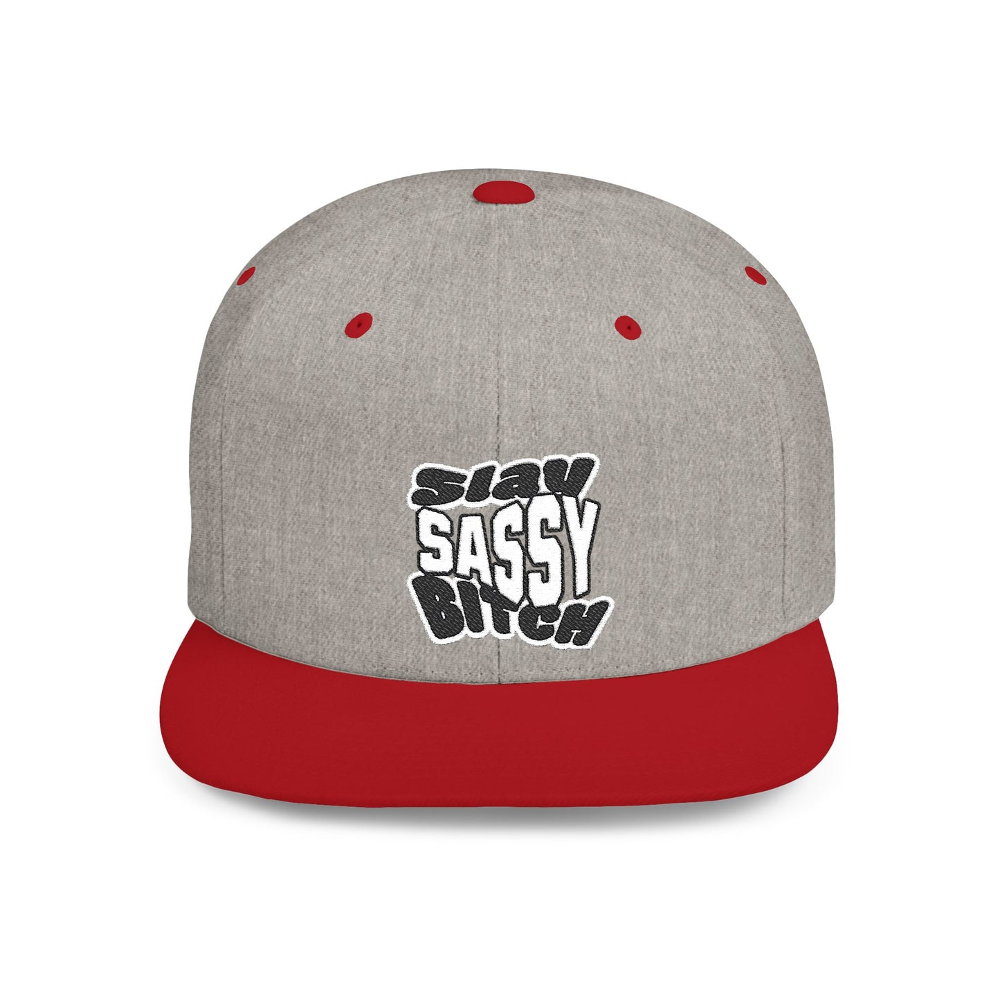 Slay Sassy Bitch Flat Bill Snapback