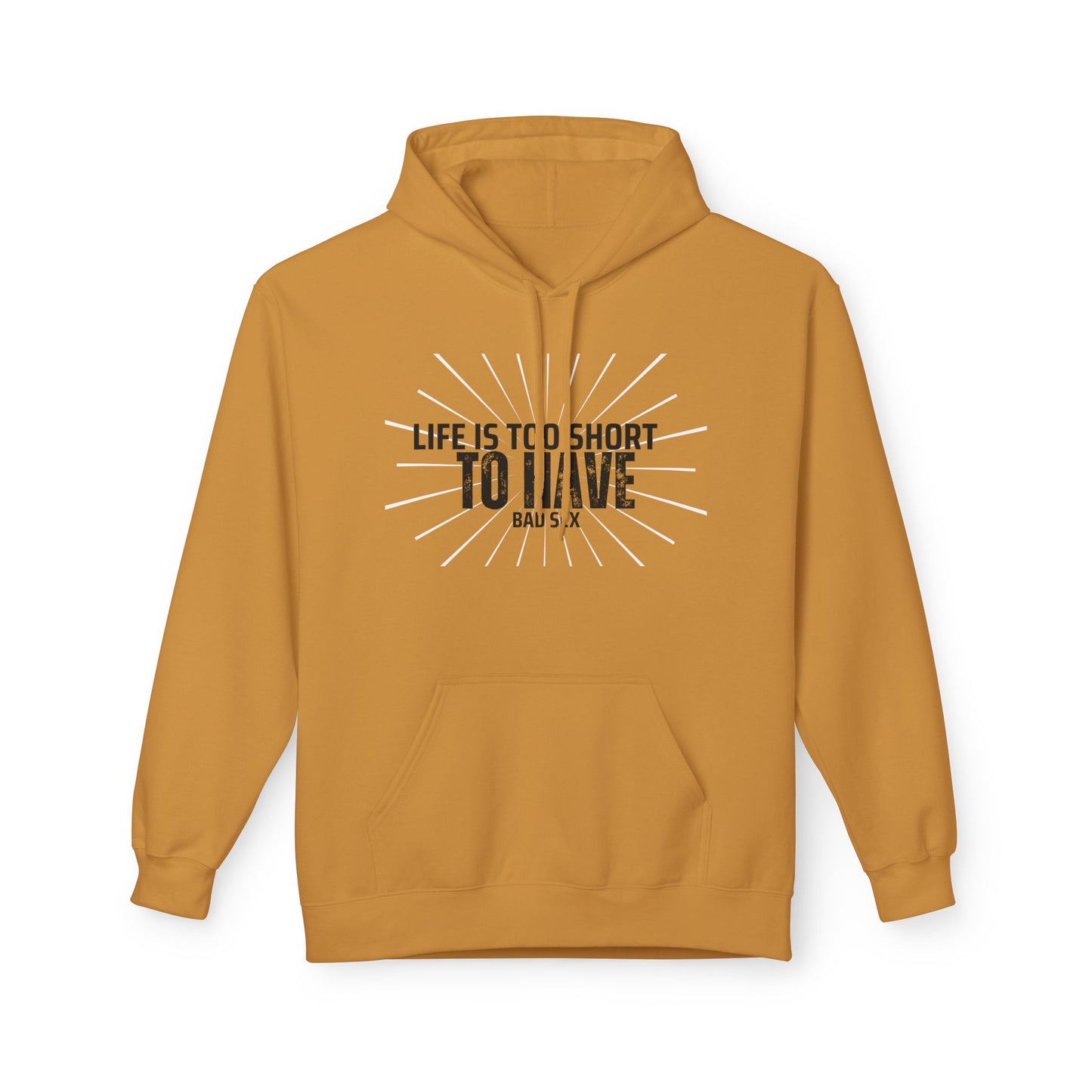 Life is too short Unisex Midweight Softstyle Fleece Hoodie