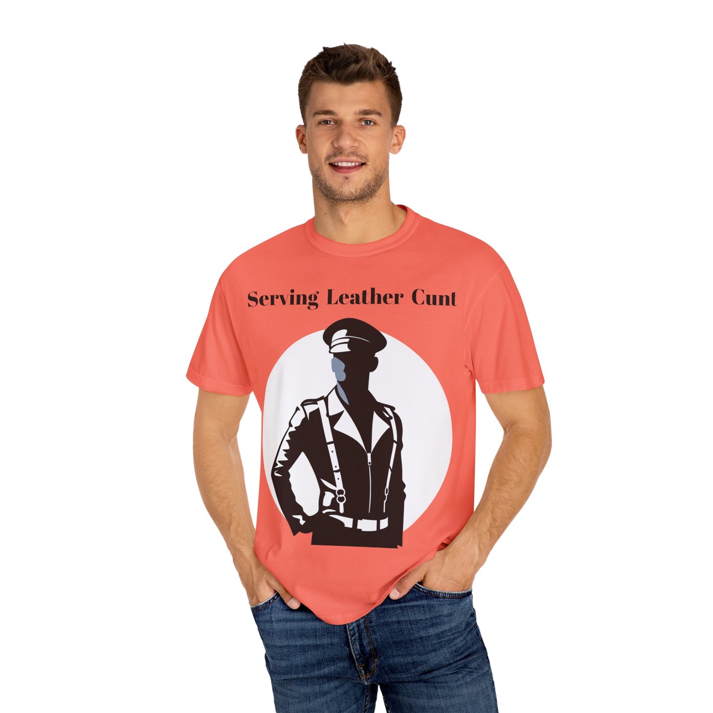 Serving Leather Cunt Unisex Garment-Dyed T-shirt