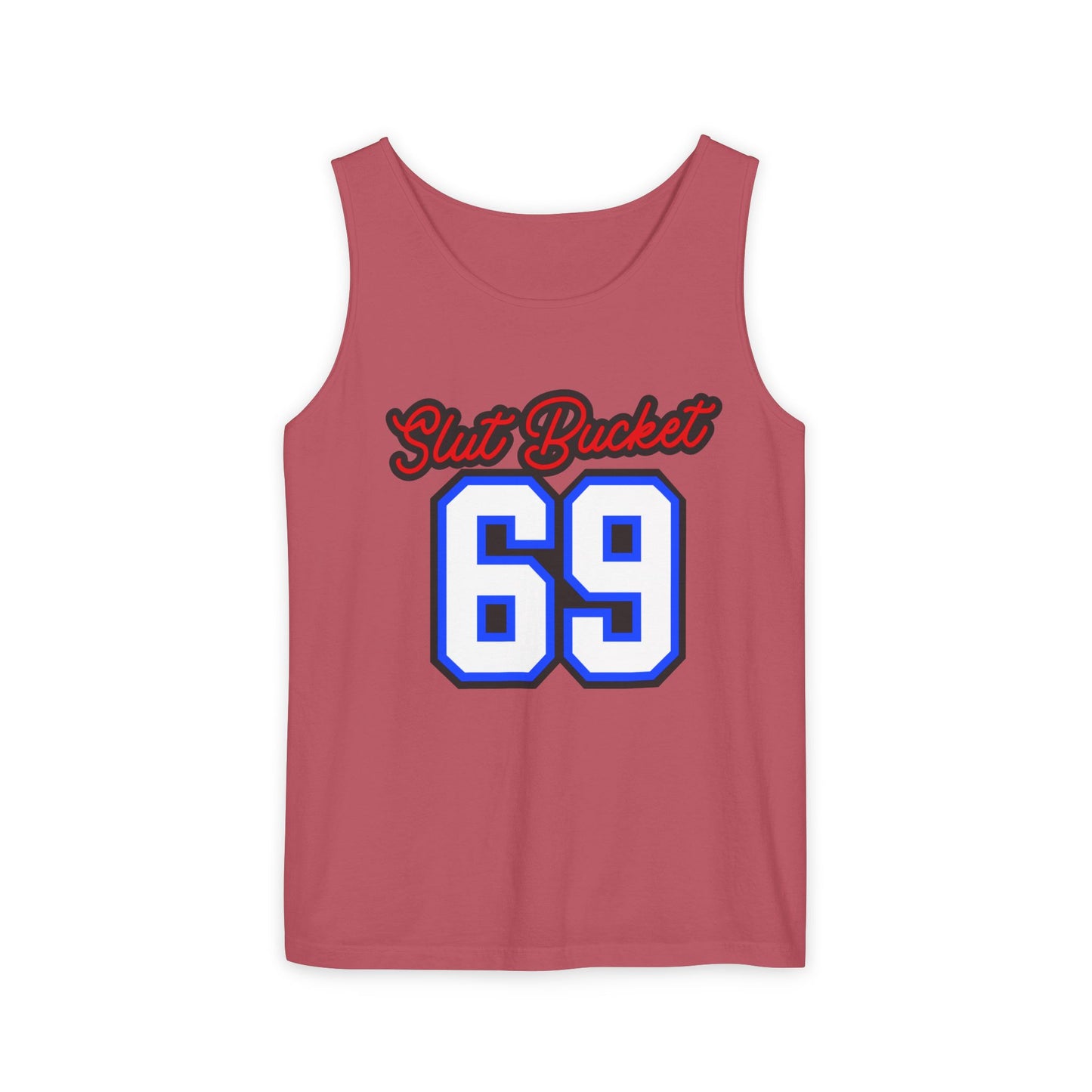 Slut Bucket 69 Unisex Garment-Dyed Tank Top
