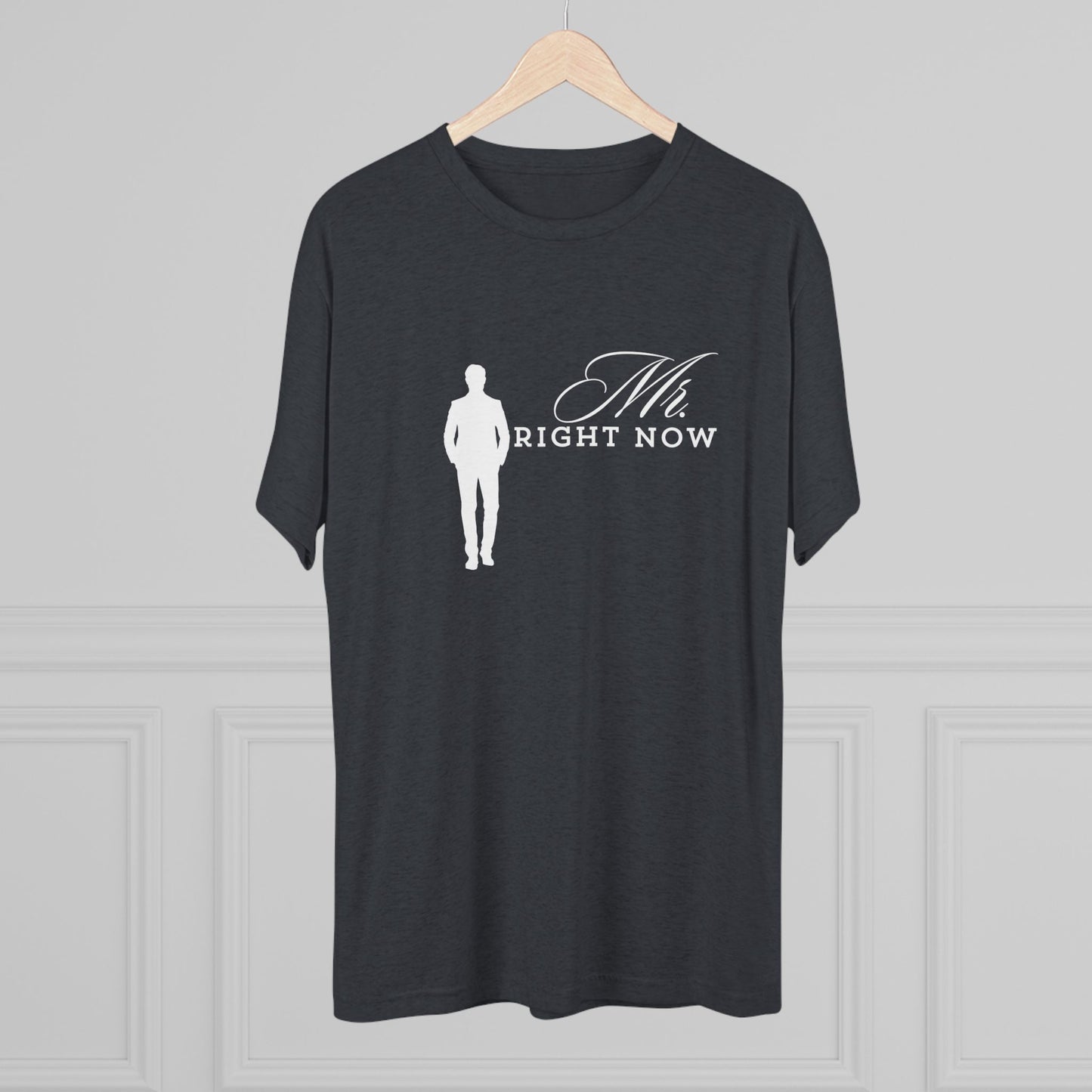 Mr.Rightnow Unisex Tri-Blend Crew Tee