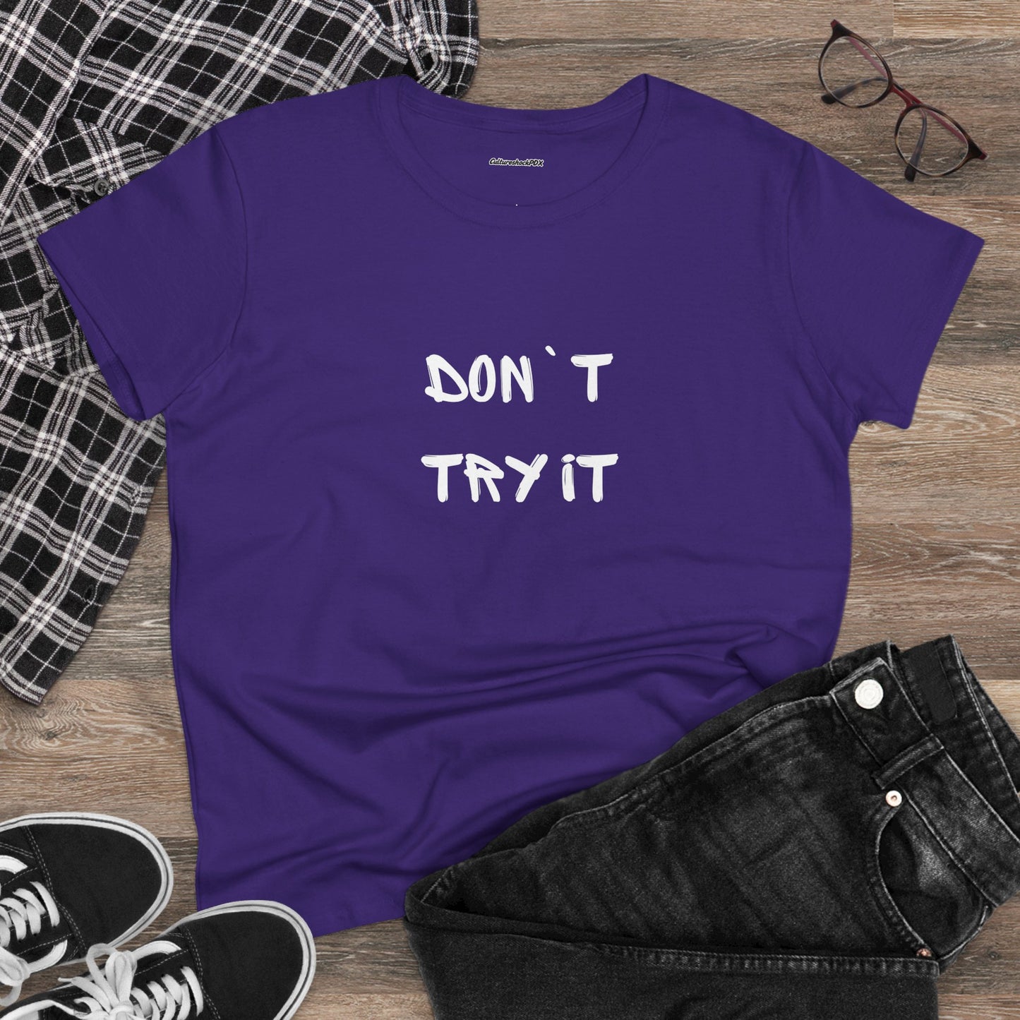 Don`t Try It Women's Midweight Cotton Tee