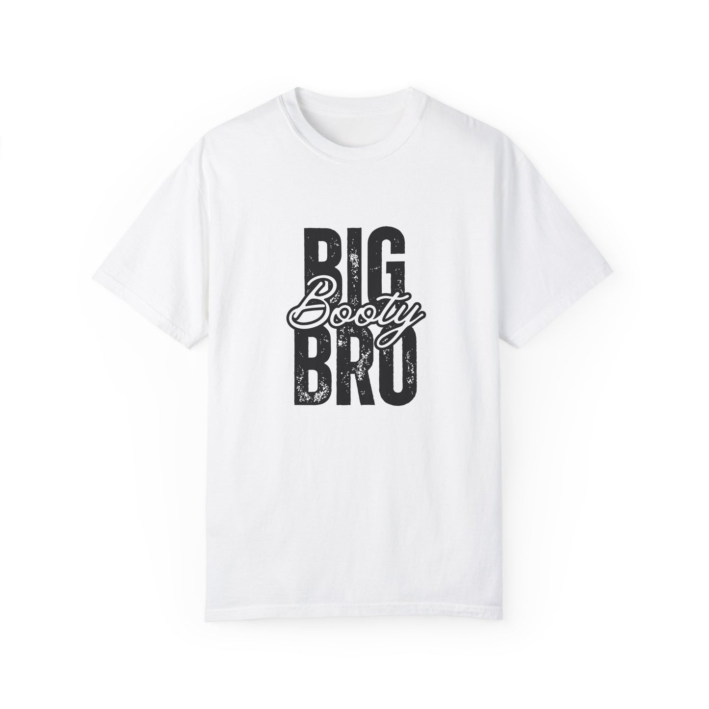 Big Booty Bro Unisex Garment-Dyed T-shirt