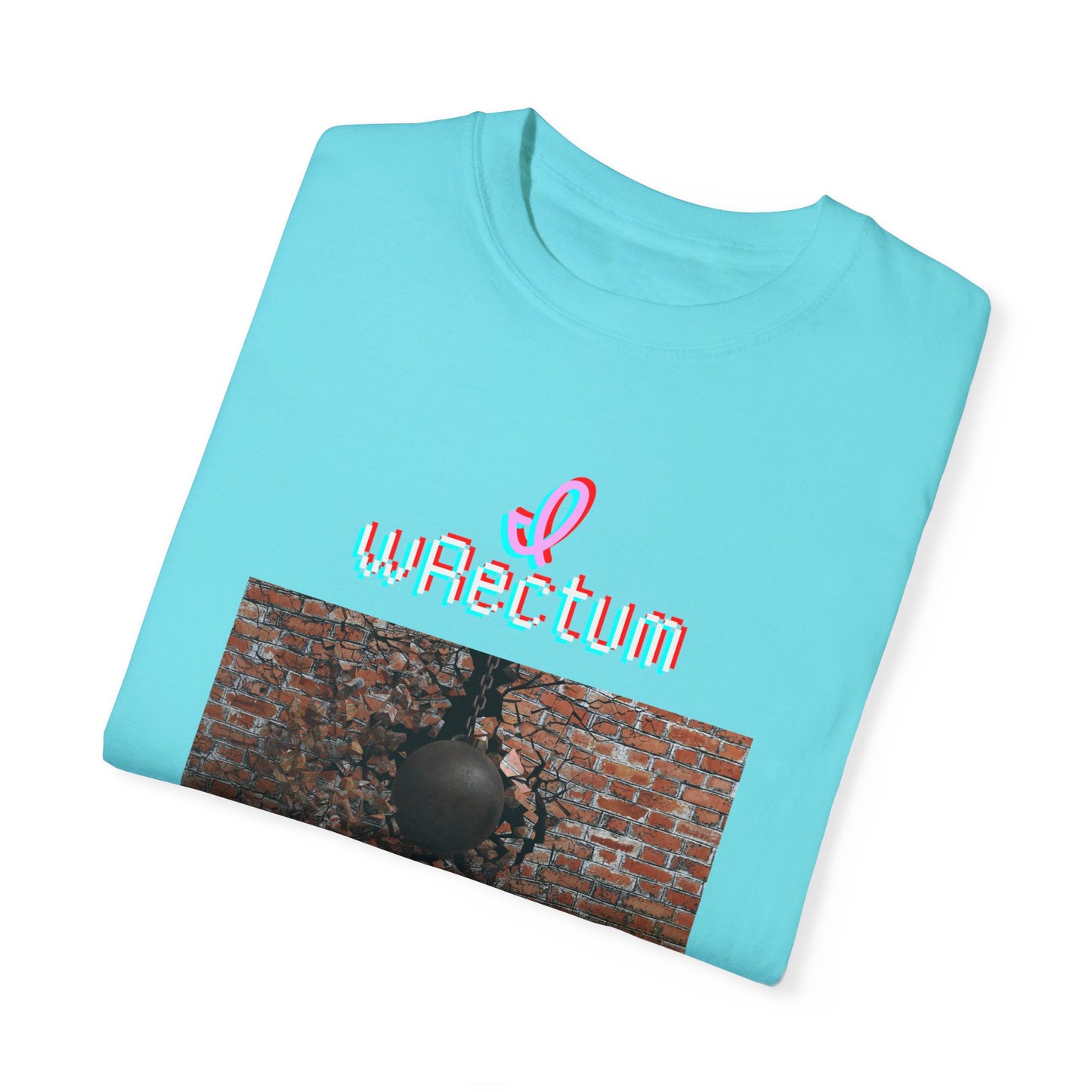 I Wrectum Unisex Garment-Dyed T-shirt
