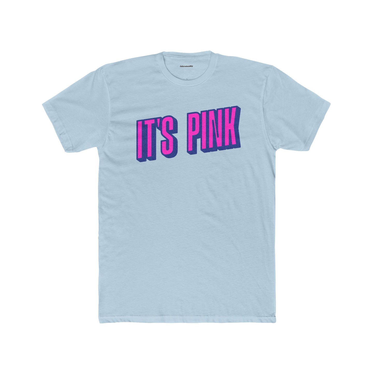 It`s Pink Unisex Cotton Crew Tee