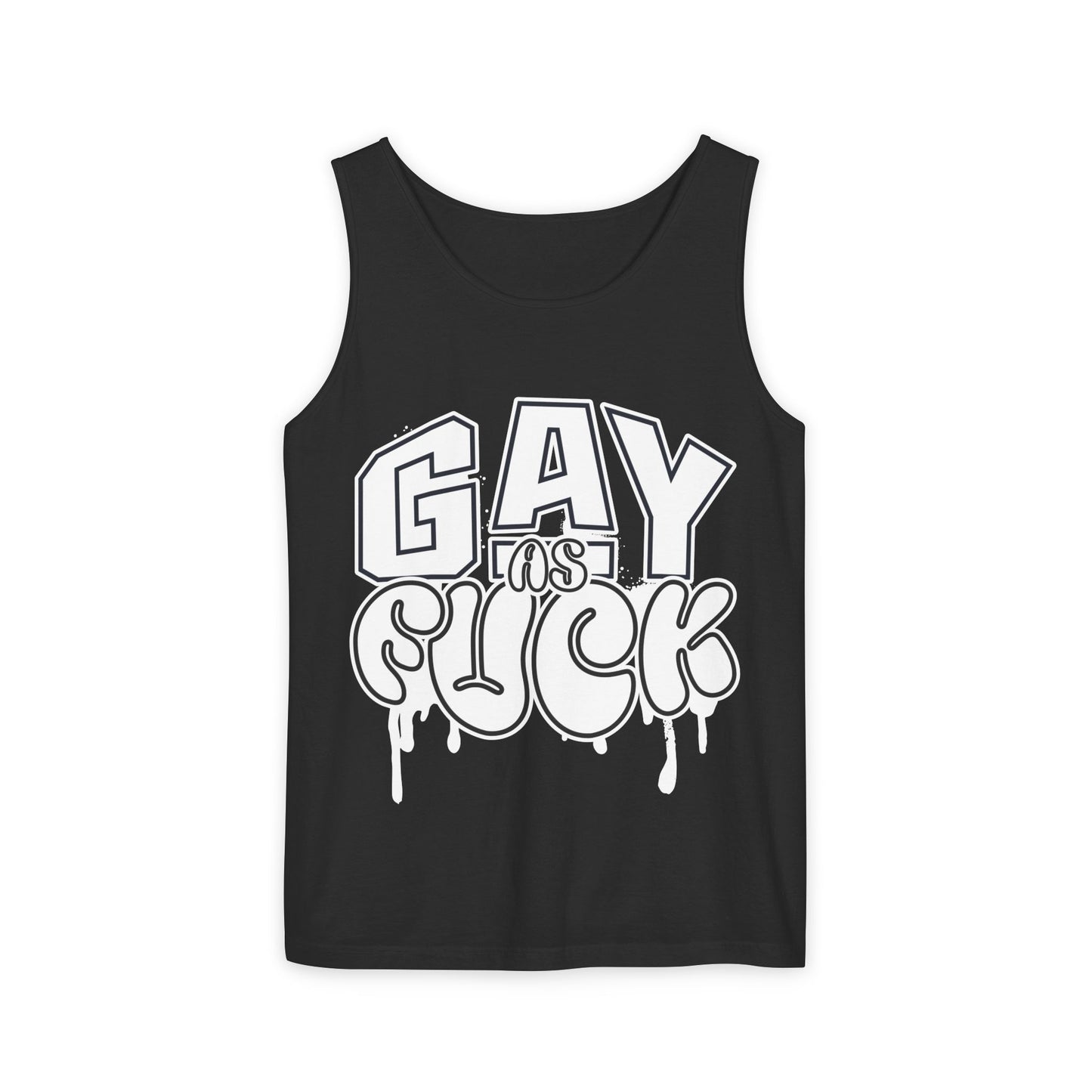 Gay as Fuck Unisex Garment-Dyed Tank Top