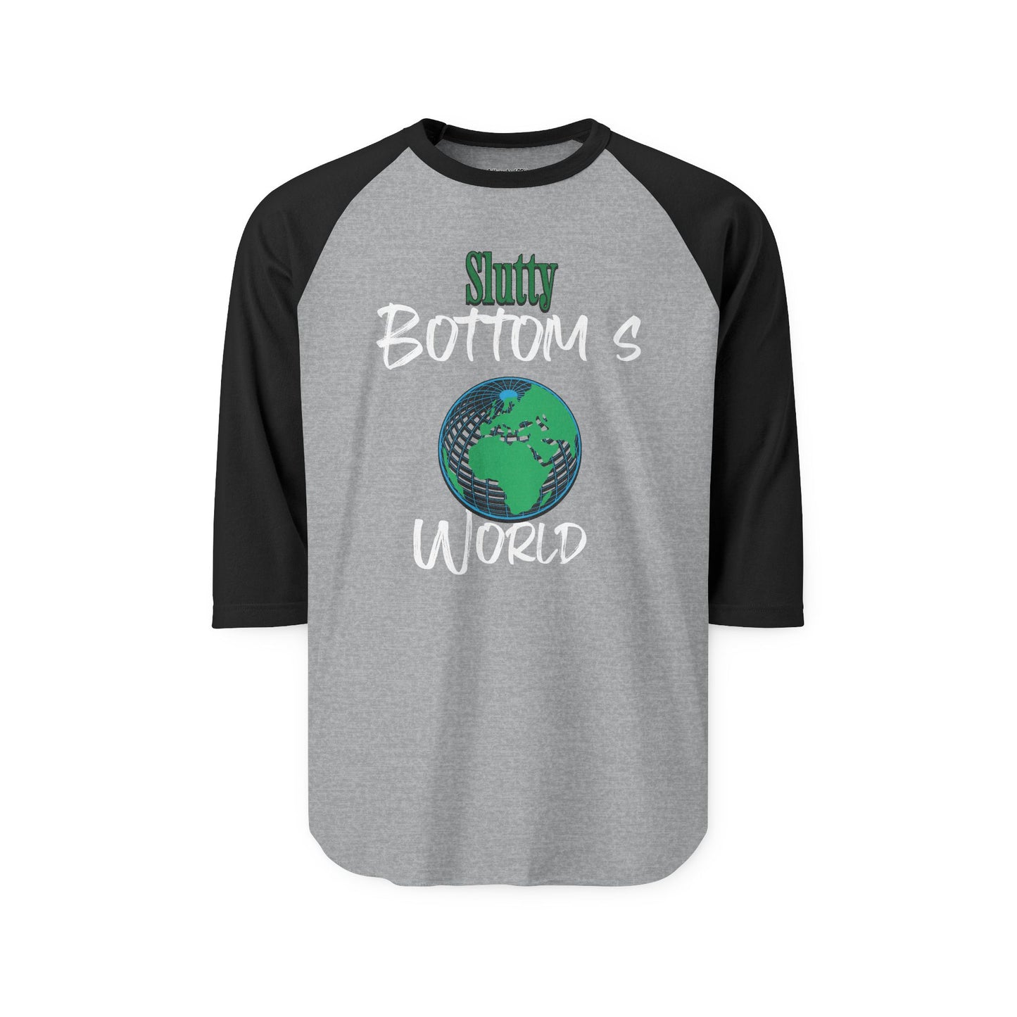 Slutty Bottom`s world Unisex Three-Quarter Sleeve Raglan Shirt