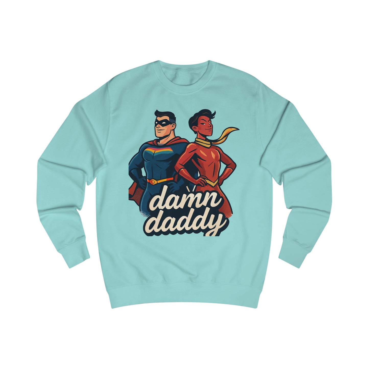 Damn Daddy Superhero Sweatshirt