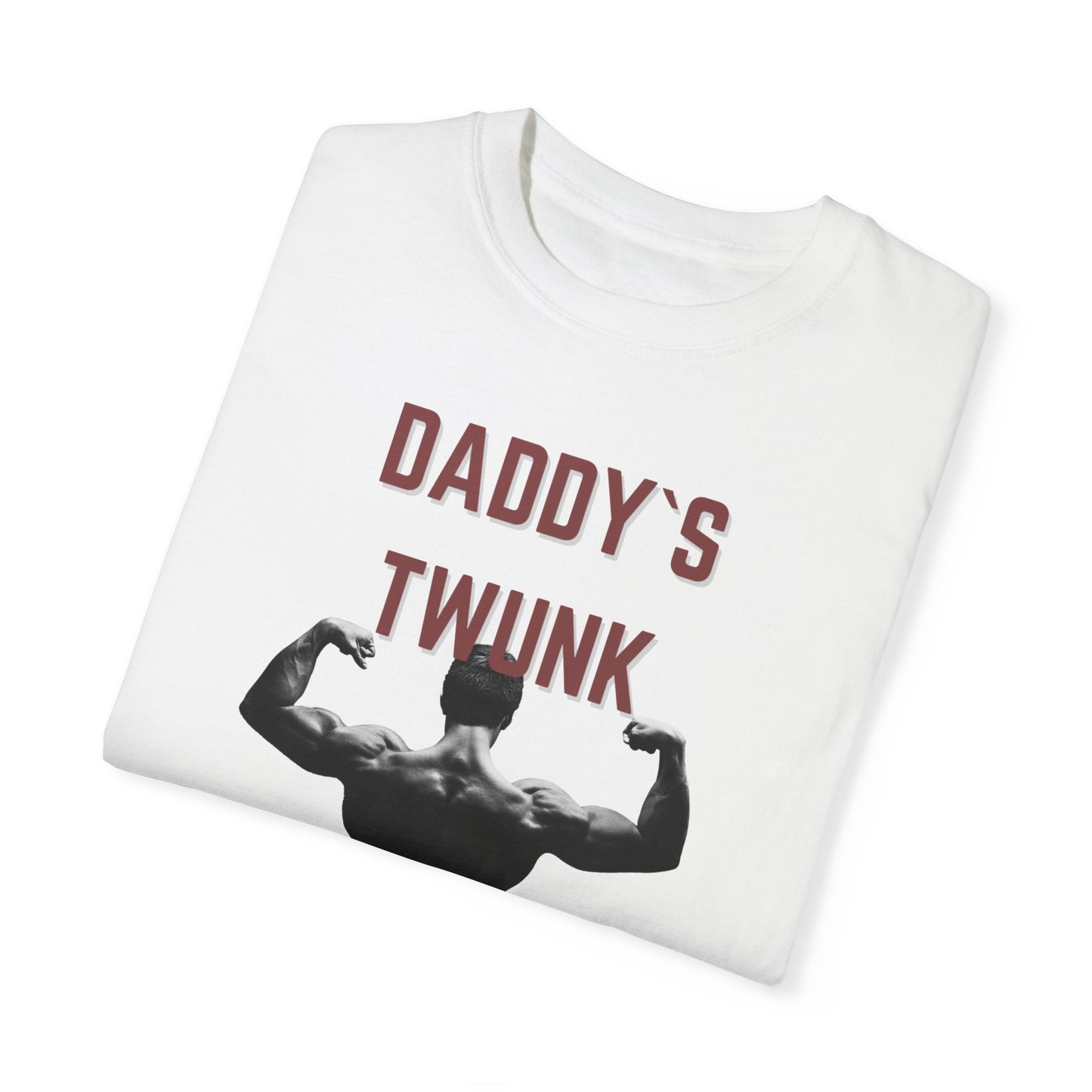 Daddy`s Twunk Unisex Garment-Dyed T-shirt