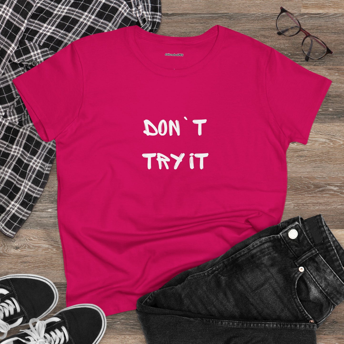 Don`t Try It Women's Midweight Cotton Tee