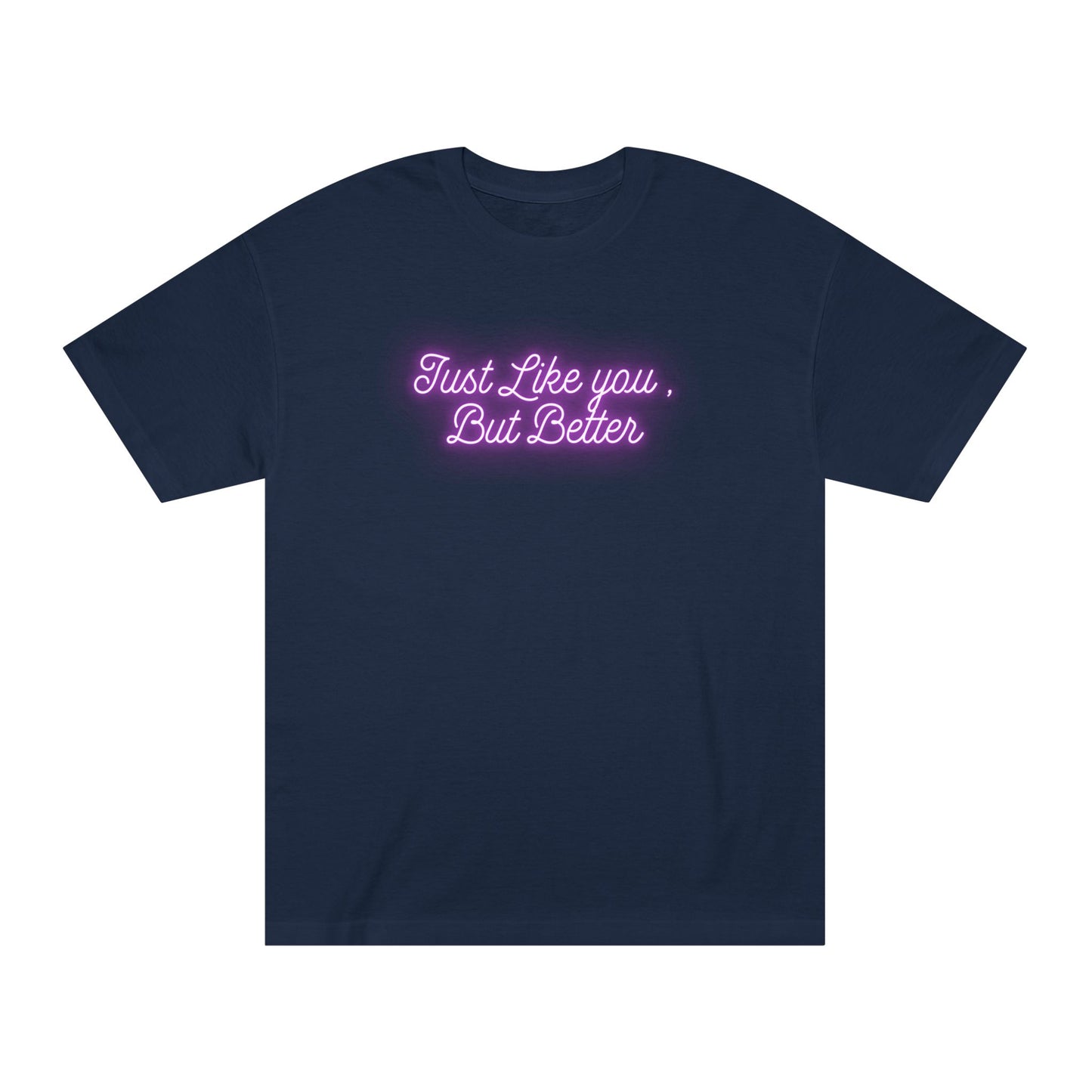 Just Like You Unisex Classic Tee