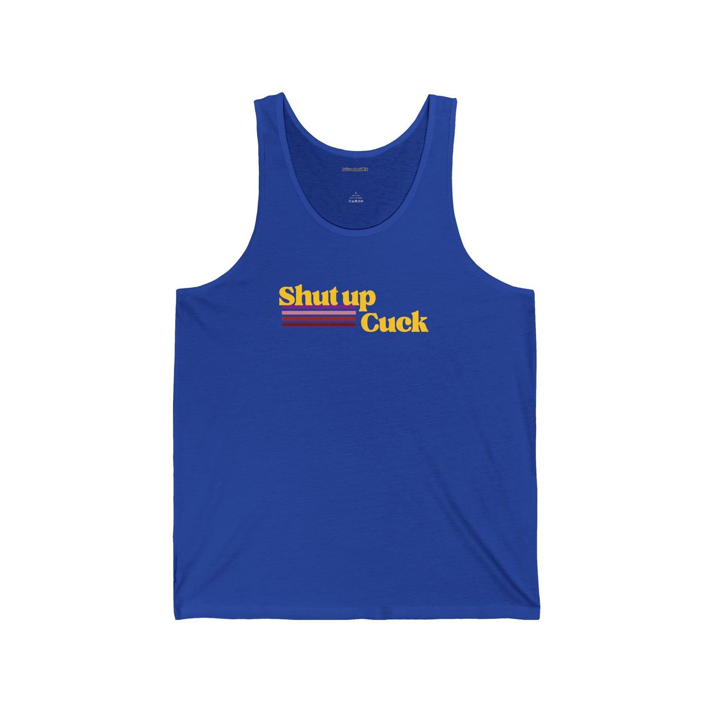 Shut up Cuck Unisex Jersey Tank