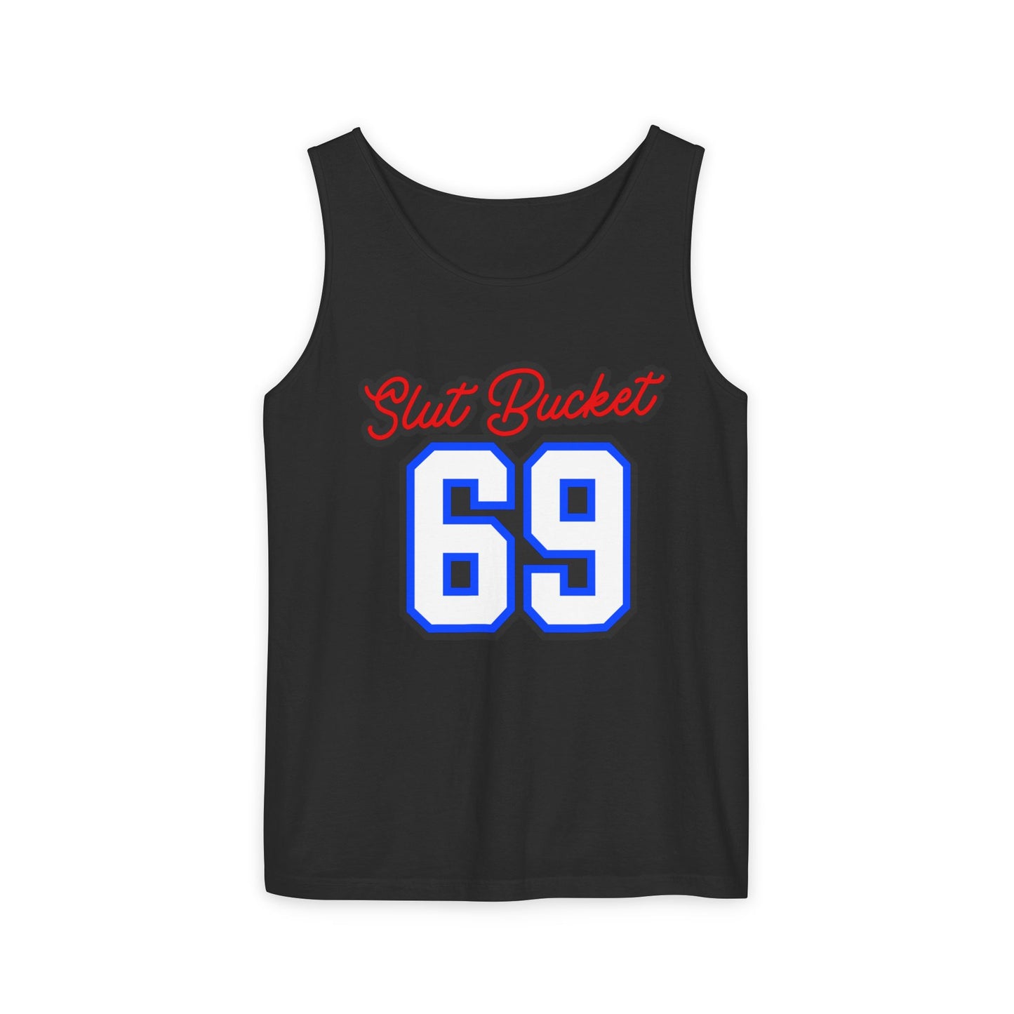 Slut Bucket 69 Unisex Garment-Dyed Tank Top