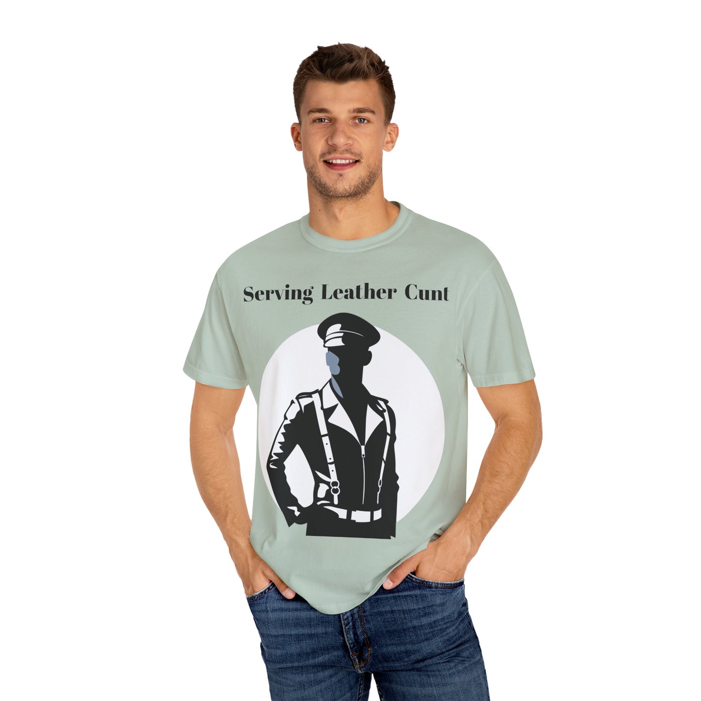 Serving Leather Cunt Unisex Garment-Dyed T-shirt