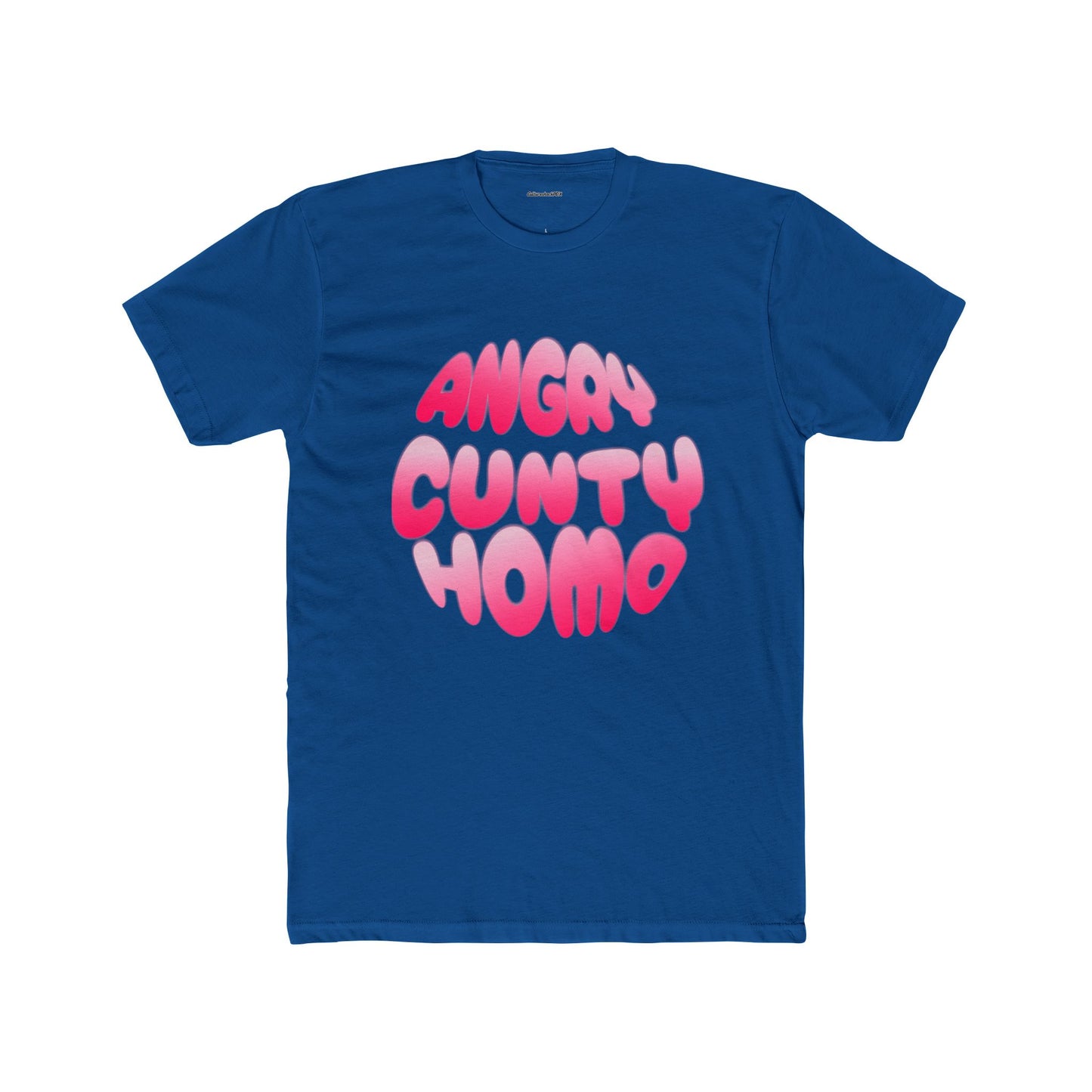 Angry Cunty Homo Unisex Cotton Crew Tee