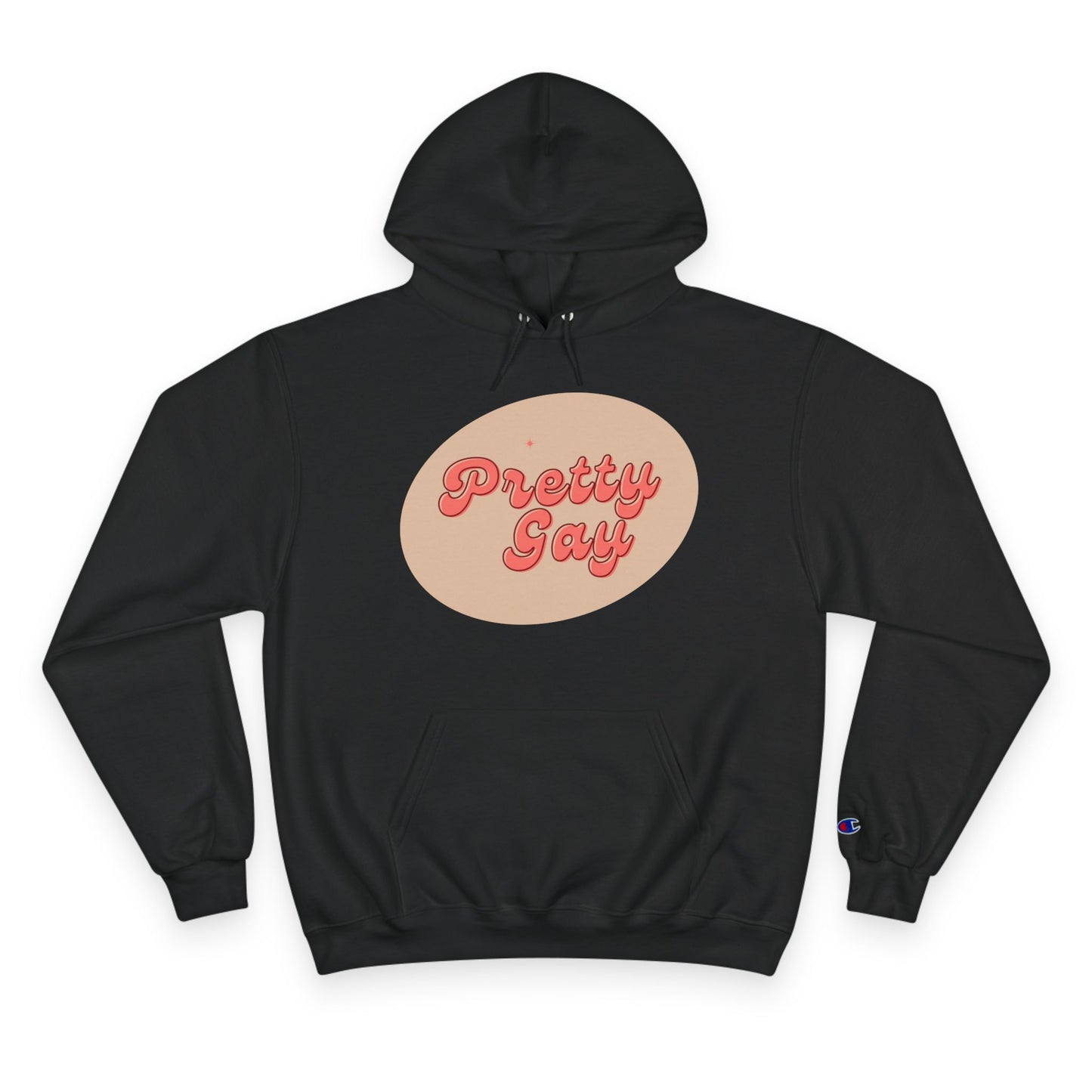 Pretty Gay Champion Hoodie