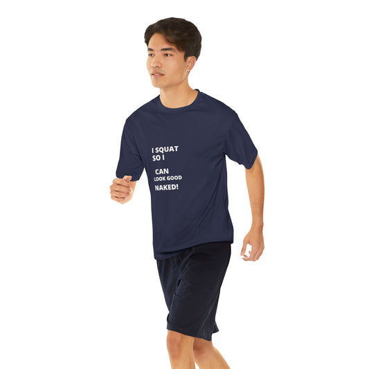 I Squat Men's Performance T-Shirt