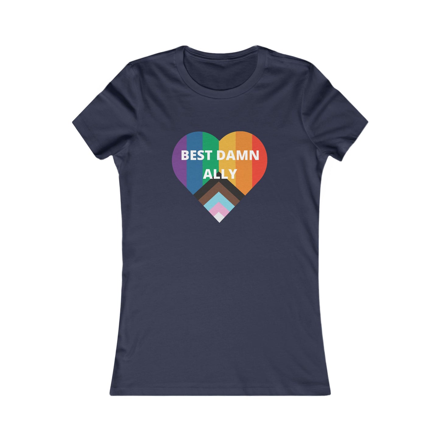 Best Damn Ally Women's Favorite Tee