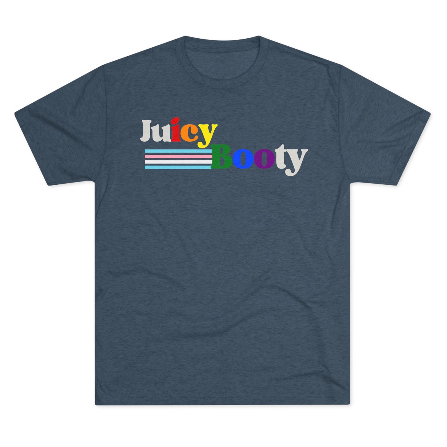 Juicy Booty Unisex Tri-Blend Crew Tee