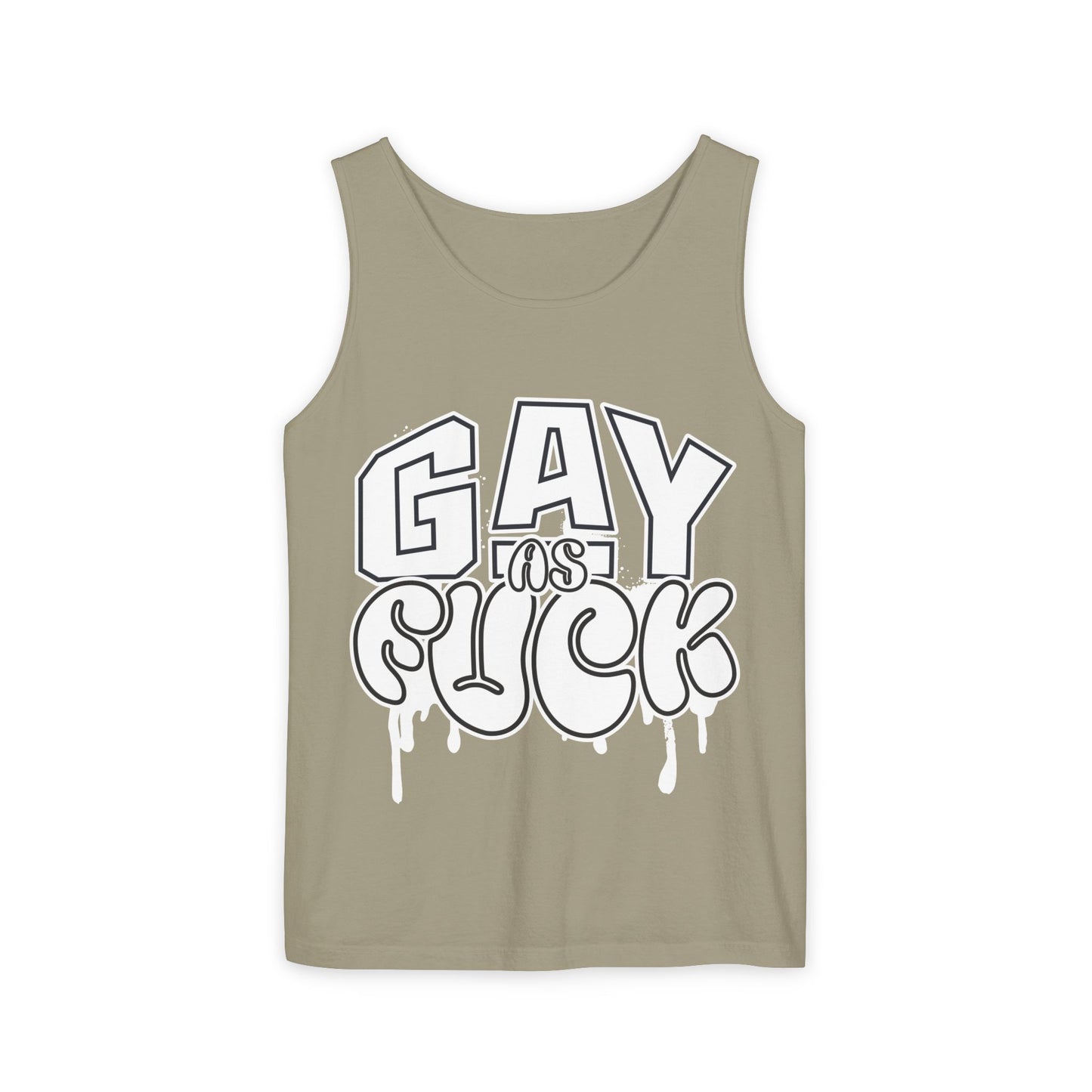 Gay as Fuck Unisex Garment-Dyed Tank Top