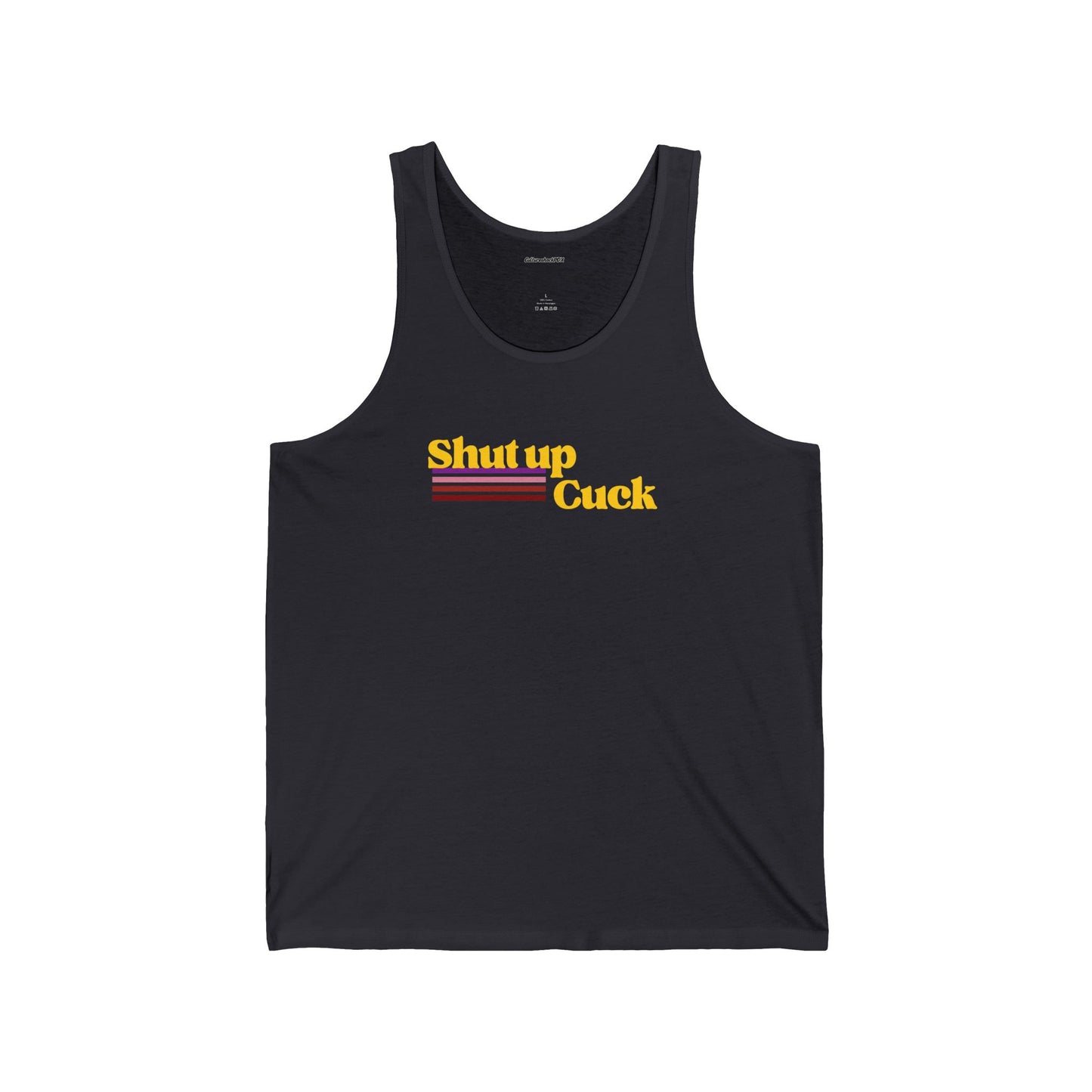 Shut up Cuck Unisex Jersey Tank